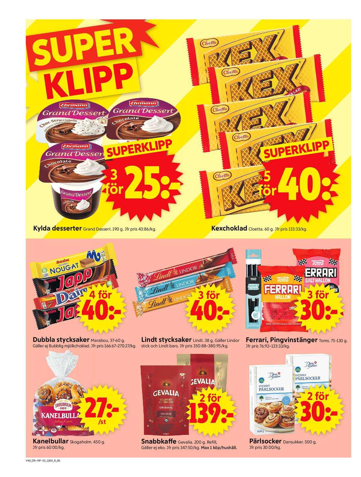 Se ICA Supermarket reklamblad för vecka 40 på Kampanjveckan.se. Se bra erbjudanden på många varor, t.ex. dessert ehrmann eller chokladbar kexchoklad. Läs reklambladet här! Sida 8
