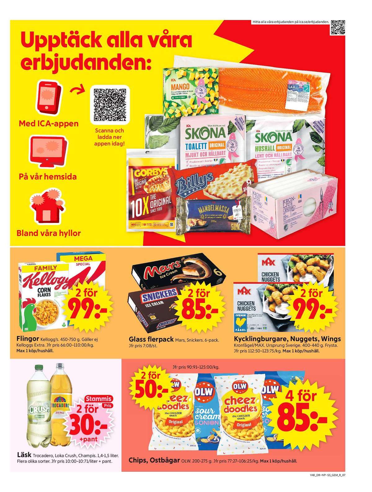 Se ICA Supermarket reklamblad för vecka 40 på Kampanjveckan.se. Se bra erbjudanden på många varor, t.ex. läskedryck päron eller läskedryck loka crush. Läs reklambladet här! Sida 9
