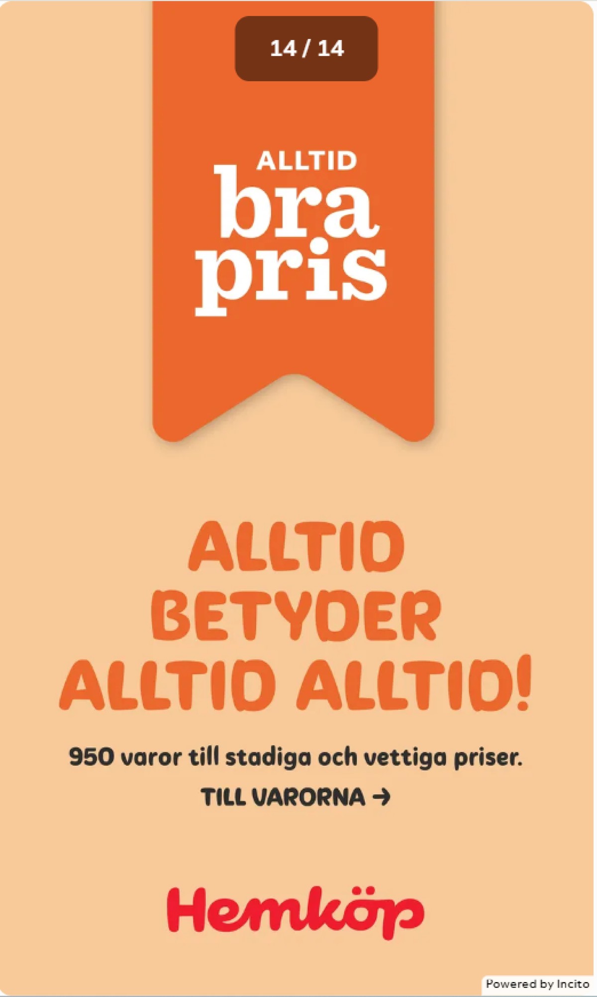 Se Hemköp reklamblad för vecka 40 på Kampanjveckan.se. Se bra erbjudanden på många varor. Läs reklambladet här! Sida 14