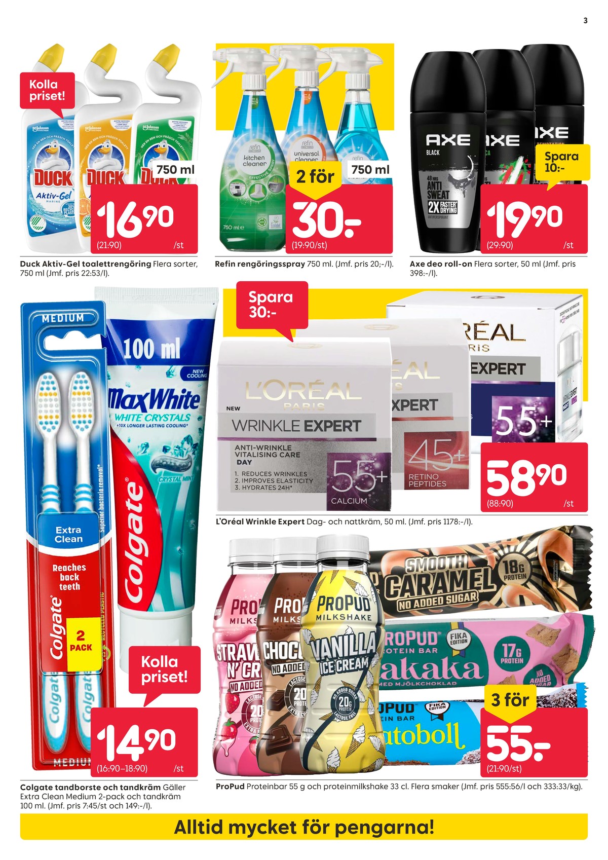 Se Rusta reklamblad för vecka 40 på Kampanjveckan.se. Se bra erbjudanden på många varor, t.ex. tandkräm colgate eller bar propud. Läs reklambladet här! Sida 3
