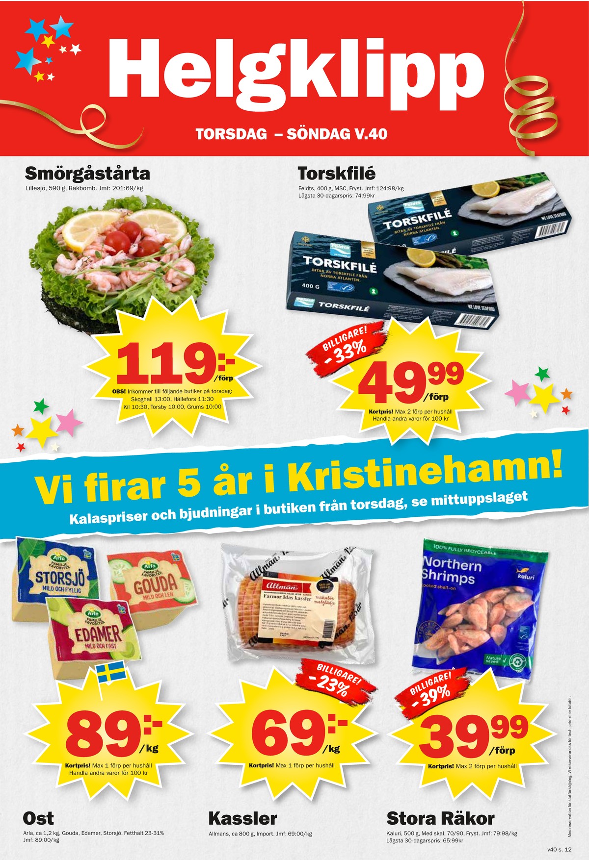 Se Pekås reklamblad för vecka 40 på Kampanjveckan.se. Se bra erbjudanden på många varor, t.ex. färdigrätter lillesjö seafood eller torskfilé feldts. Läs reklambladet här! Sida 12

