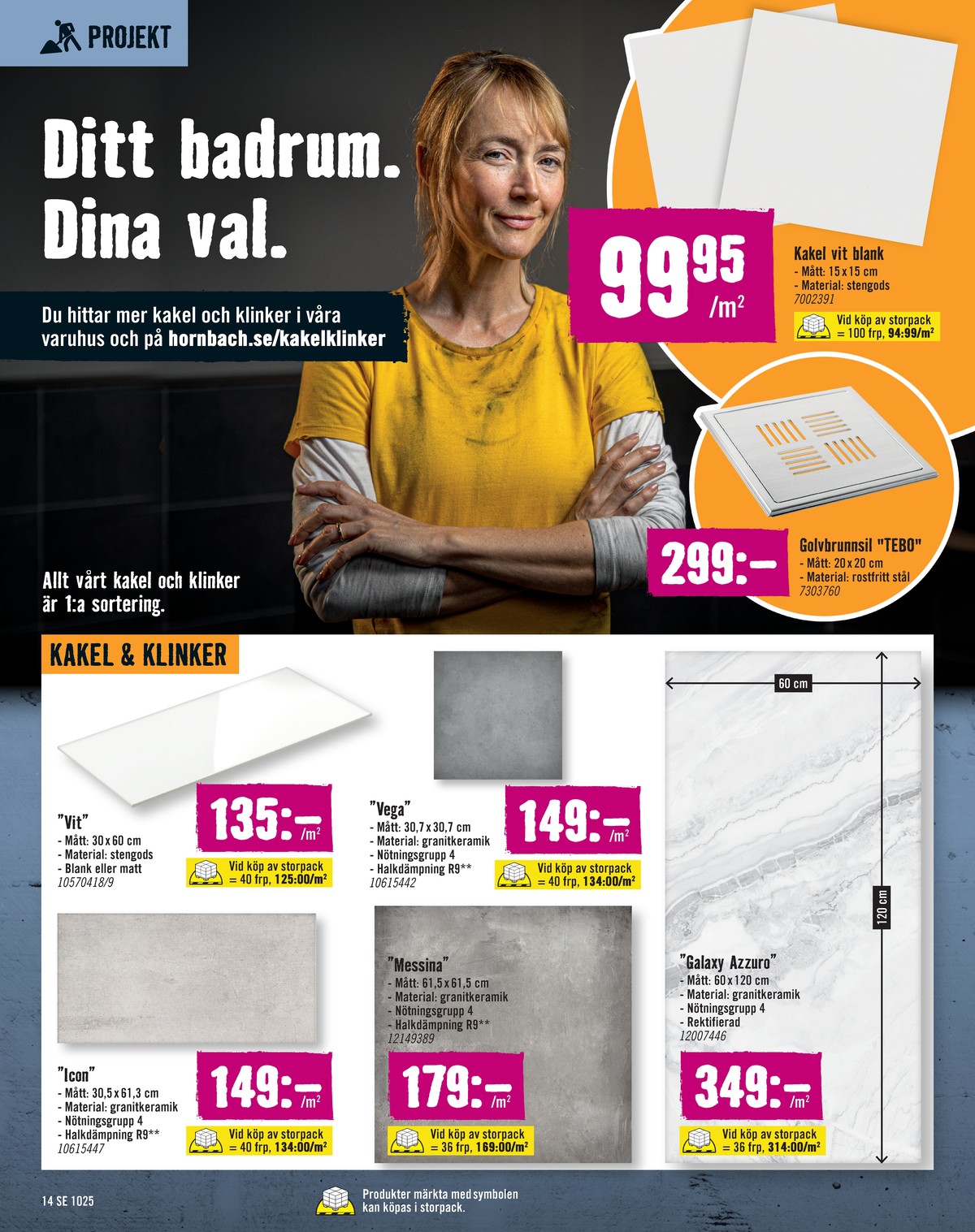 Se Hornbach reklamblad för vecka 41 på Kampanjveckan.se. Se bra erbjudanden på många varor, t.ex. klinker okänd eller klinker okänd. Läs reklambladet här! Sida 14
