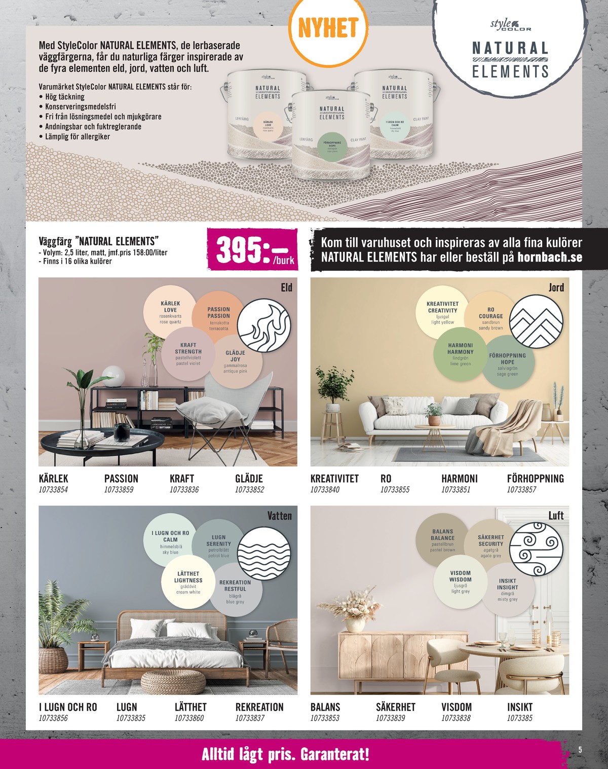 Se Hornbach reklamblad för vecka 41 på Kampanjveckan.se. Se bra erbjudanden på många varor, t.ex. målarfärg style color eller andra varor. Läs reklambladet här! Sida 5