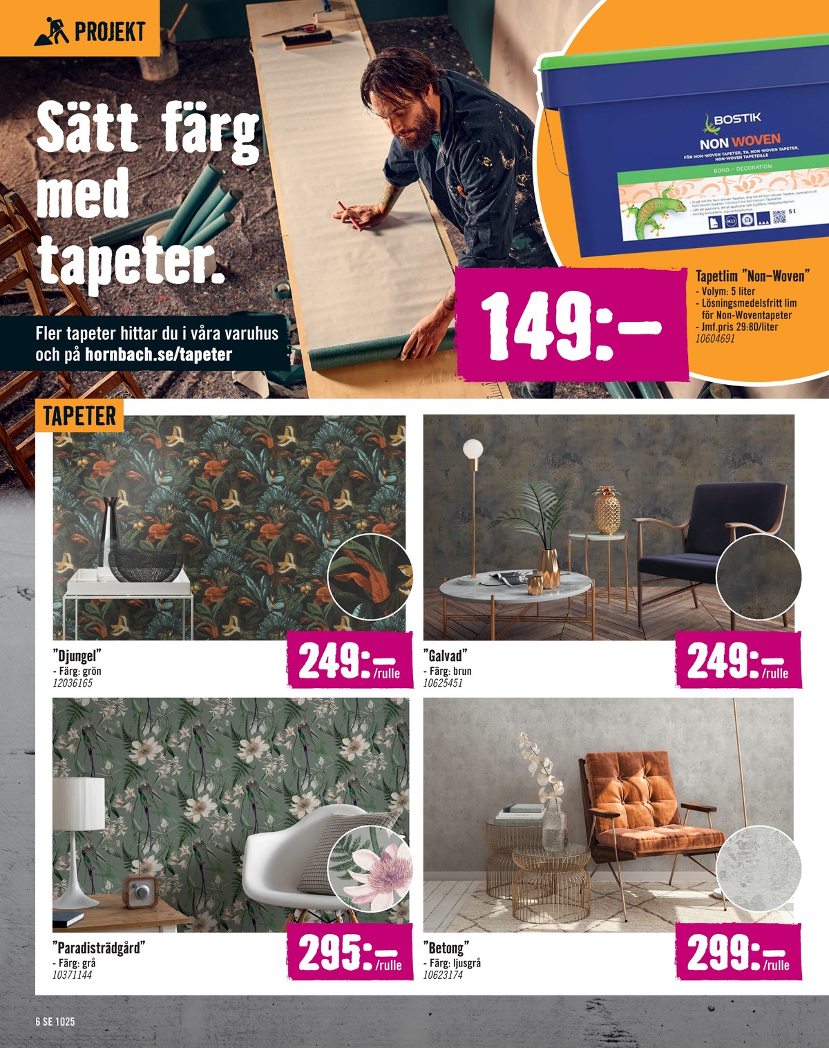 Se Hornbach reklamblad för vecka 41 på Kampanjveckan.se. Se bra erbjudanden på många varor, t.ex. tapet okänd eller tapet okänd. Läs reklambladet här! Sida 6
