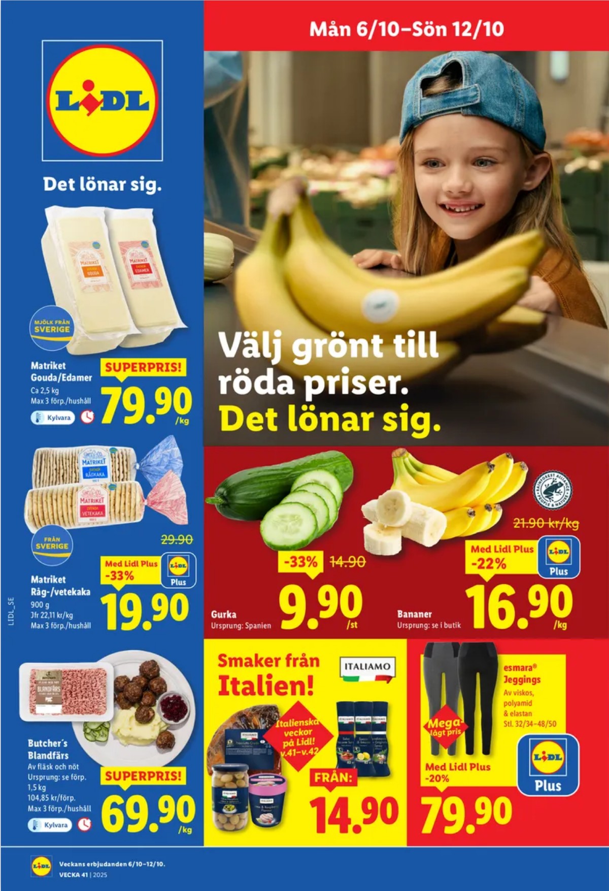 Se Lidl reklamblad för vecka 41 på Kampanjveckan.se. Se bra erbjudanden på många varor, t.ex. bananer okänd eller gouda matriket. Läs reklambladet här! Sida 1
