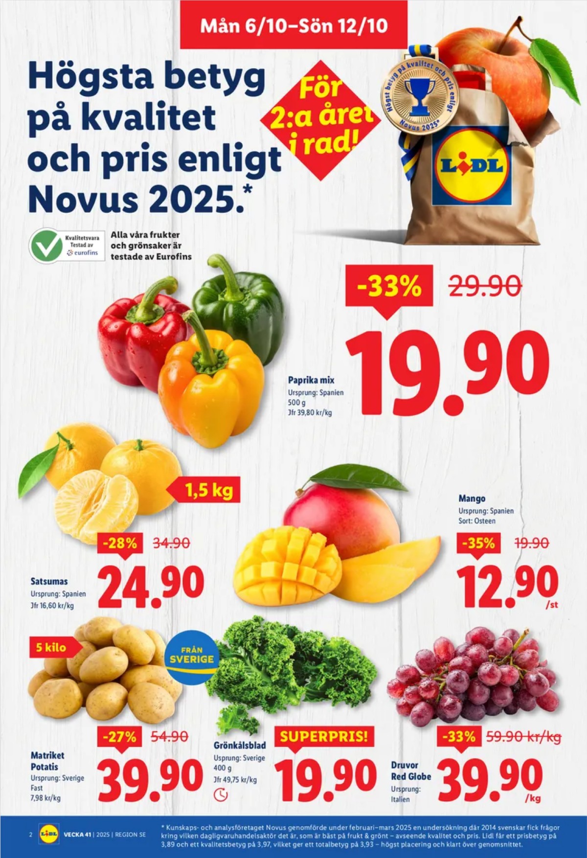 Se Lidl reklamblad för vecka 41 på Kampanjveckan.se. Se bra erbjudanden på många varor, t.ex. paprika okänd eller mango okänd. Läs reklambladet här! Sida 2
