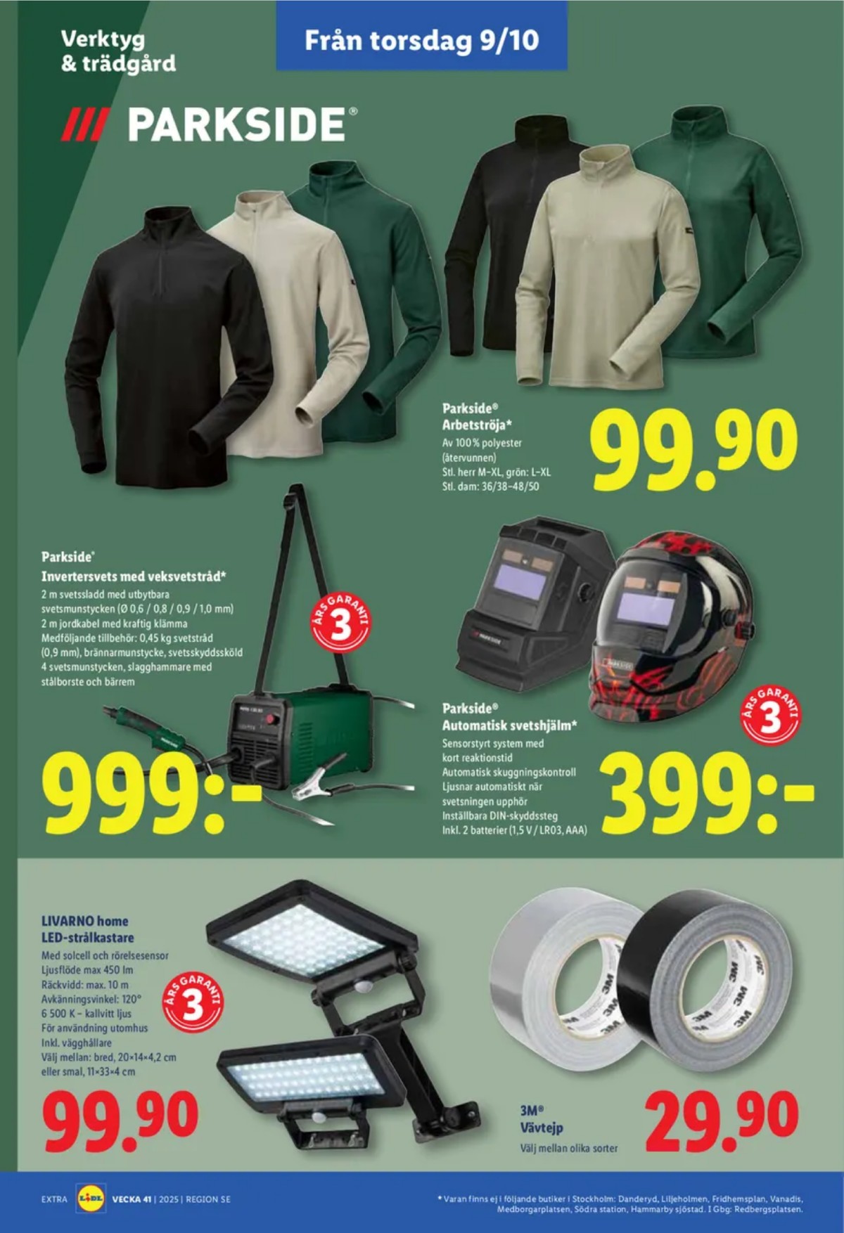Se Lidl reklamblad för vecka 41 på Kampanjveckan.se. Se bra erbjudanden på många varor, t.ex. arbetströjor parkside eller svetsaggregat parkside. Läs reklambladet här! Sida 25
