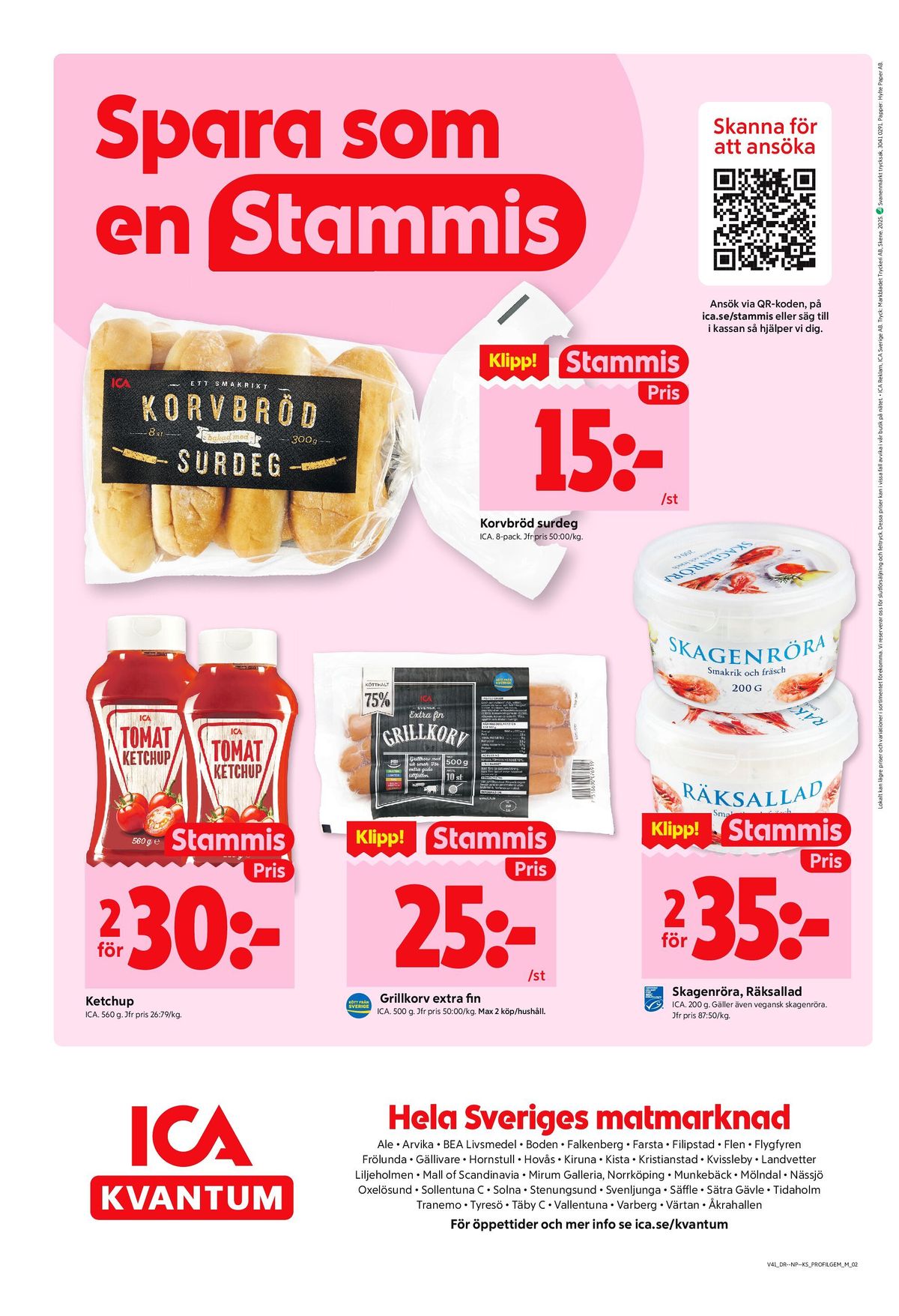 Se ICA Kvantum reklamblad för vecka 41 på Kampanjveckan.se. Se bra erbjudanden på många varor, t.ex. ketchup ica eller grillkorv ica. Läs reklambladet här! Sida 8
