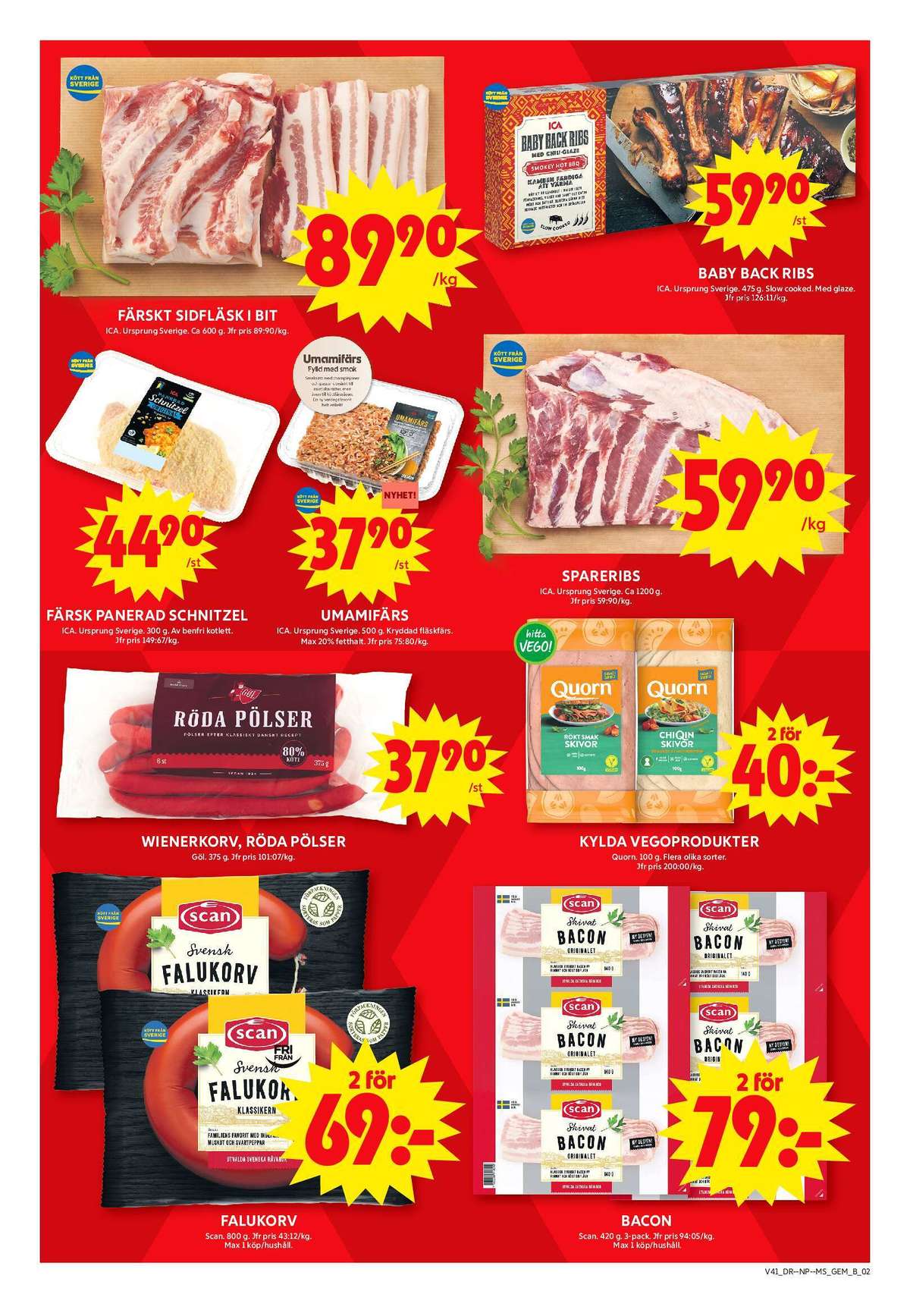 Se ICA Maxi reklamblad för vecka 41 på Kampanjveckan.se. Se bra erbjudanden på många varor, t.ex. falukorv scan eller röda hot dog pölser gøl. Läs reklambladet här! Sida 2
