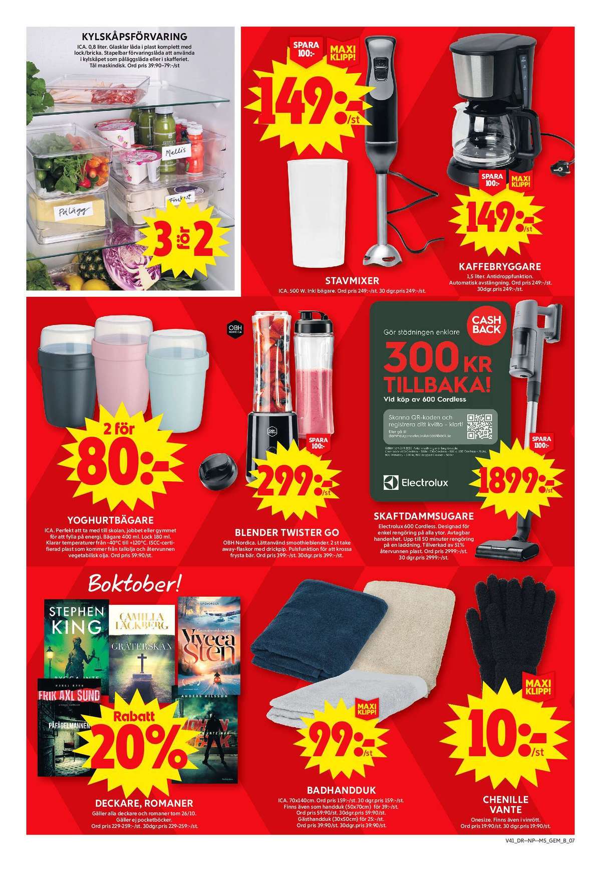 Se ICA Maxi reklamblad för vecka 41 på Kampanjveckan.se. Se bra erbjudanden på många varor, t.ex. böcker okänd eller badlakan ica. Läs reklambladet här! Sida 11

