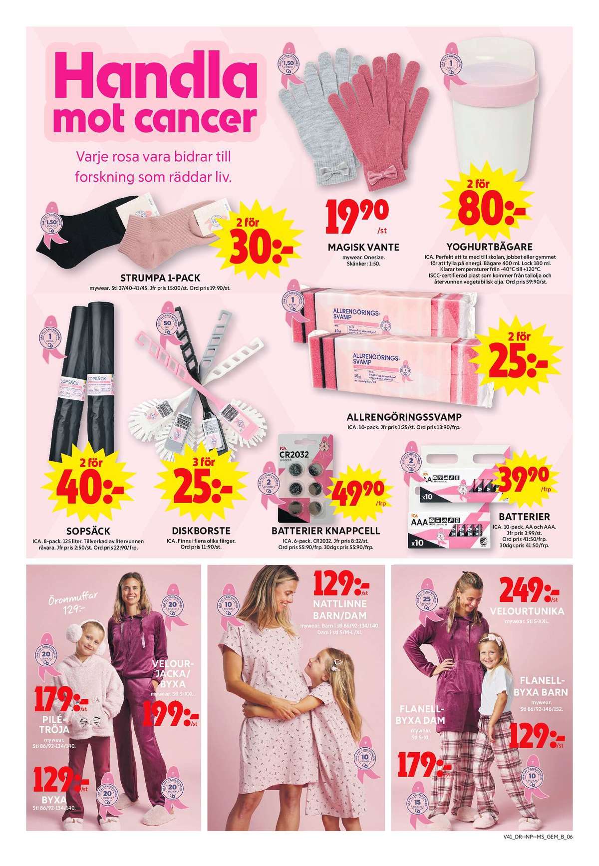 Se ICA Maxi reklamblad för vecka 41 på Kampanjveckan.se. Se bra erbjudanden på många varor, t.ex. byxor mywear eller Öronvärmare mywear. Läs reklambladet här! Sida 10
