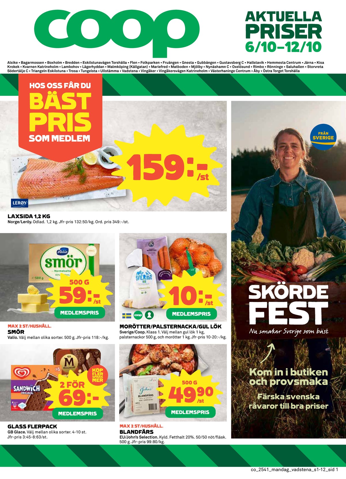 Se Coop reklamblad för vecka 41 på Kampanjveckan.se. Se bra erbjudanden på många varor, t.ex. blandfärs max 20% johns selection eller palsternackor x-tra. Läs reklambladet här! Sida 1
