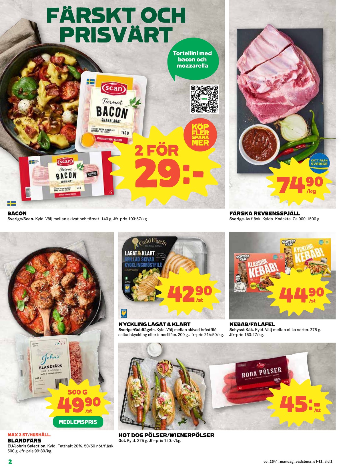 Se Coop reklamblad för vecka 41 på Kampanjveckan.se. Se bra erbjudanden på många varor, t.ex. röda hot dog pölser gøl eller wienerpölser gøl. Läs reklambladet här! Sida 2
