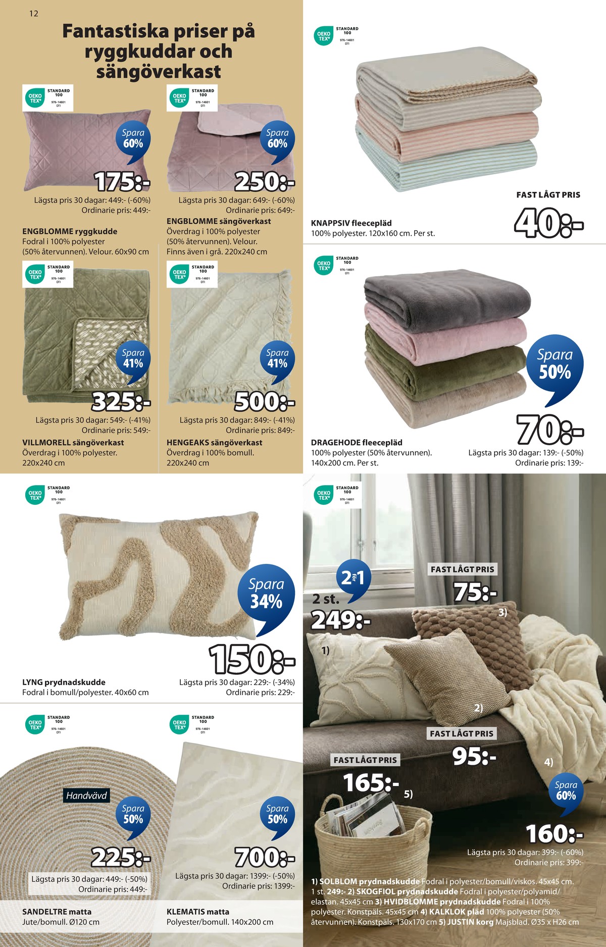 Se Jysk reklamblad för vecka 41 på Kampanjveckan.se. Se bra erbjudanden på många varor, t.ex. Överkast okänd eller Överkast okänd. Läs reklambladet här! Sida 13
