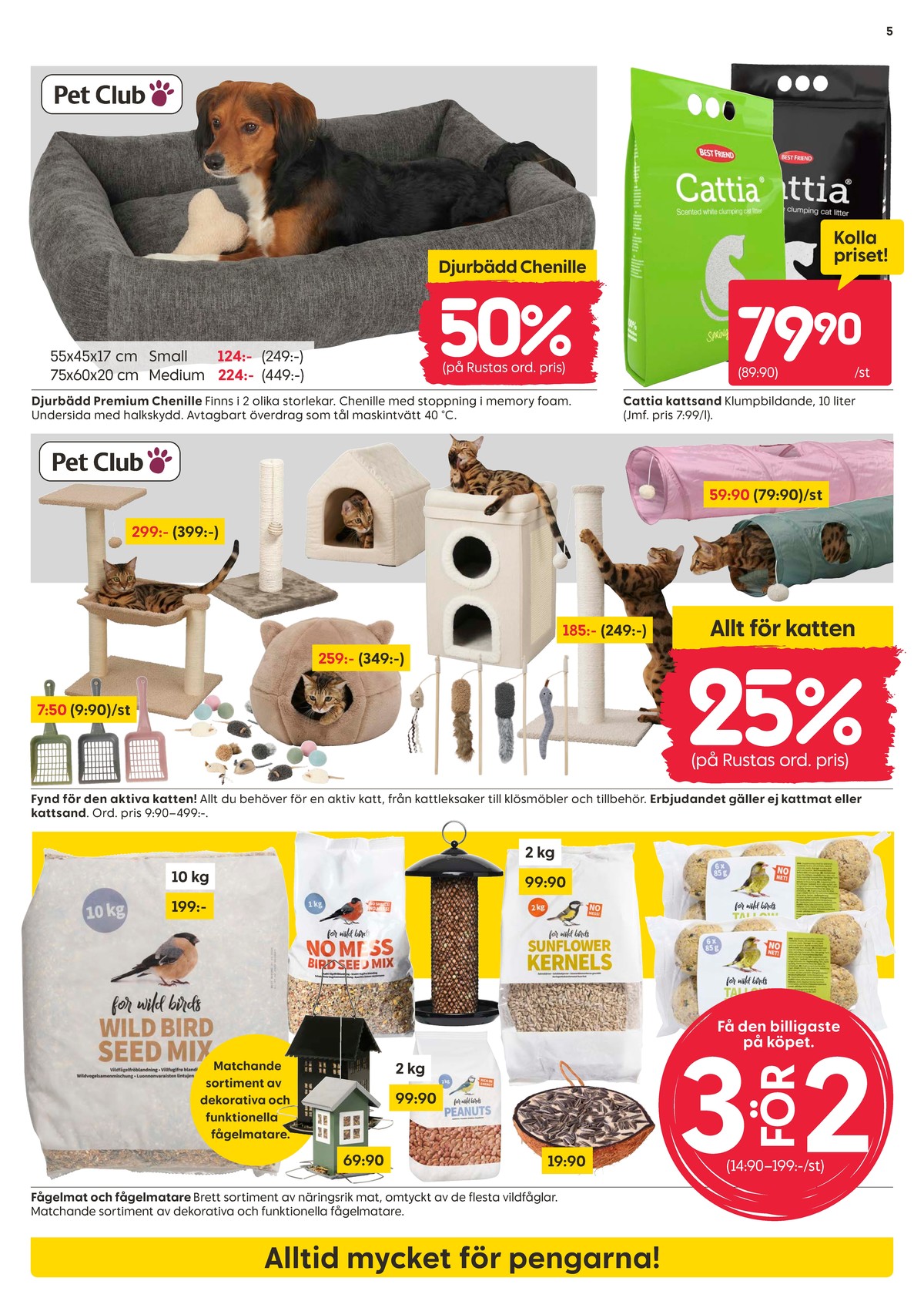 Se Rusta reklamblad för vecka 41 på Kampanjveckan.se. Se bra erbjudanden på många varor, t.ex. hund-/kattsäng pet club eller kattsand cattia. Läs reklambladet här! Sida 5
