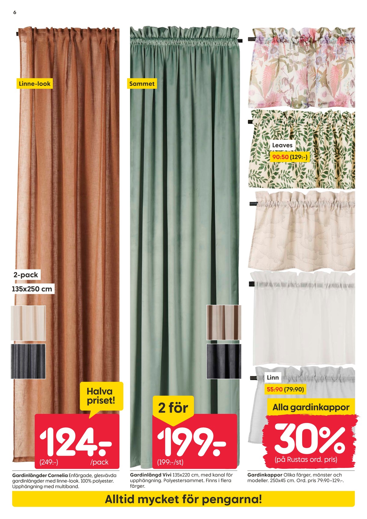Se Rusta reklamblad för vecka 41 på Kampanjveckan.se. Se bra erbjudanden på många varor, t.ex. gardiner okänd eller gardin okänd. Läs reklambladet här! Sida 6
