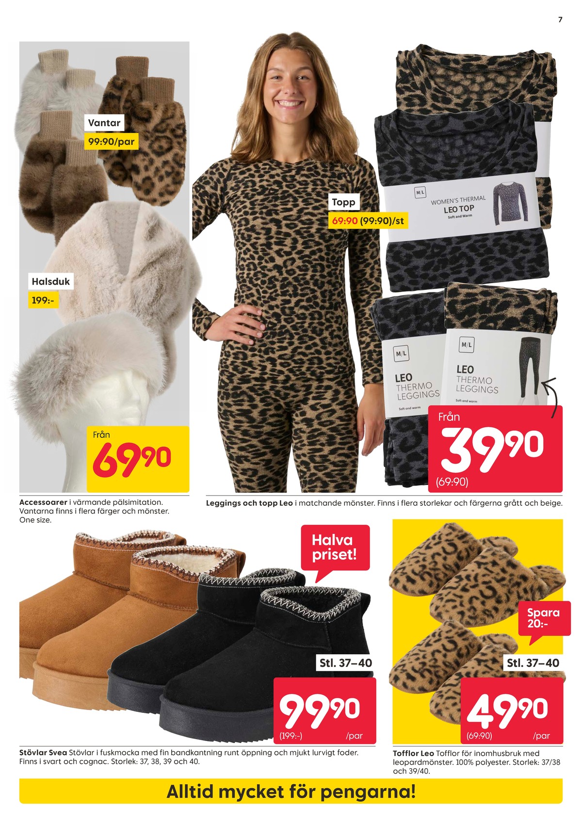 Se Rusta reklamblad för vecka 41 på Kampanjveckan.se. Se bra erbjudanden på många varor, t.ex. vantar okänd eller toppar okänd. Läs reklambladet här! Sida 7
