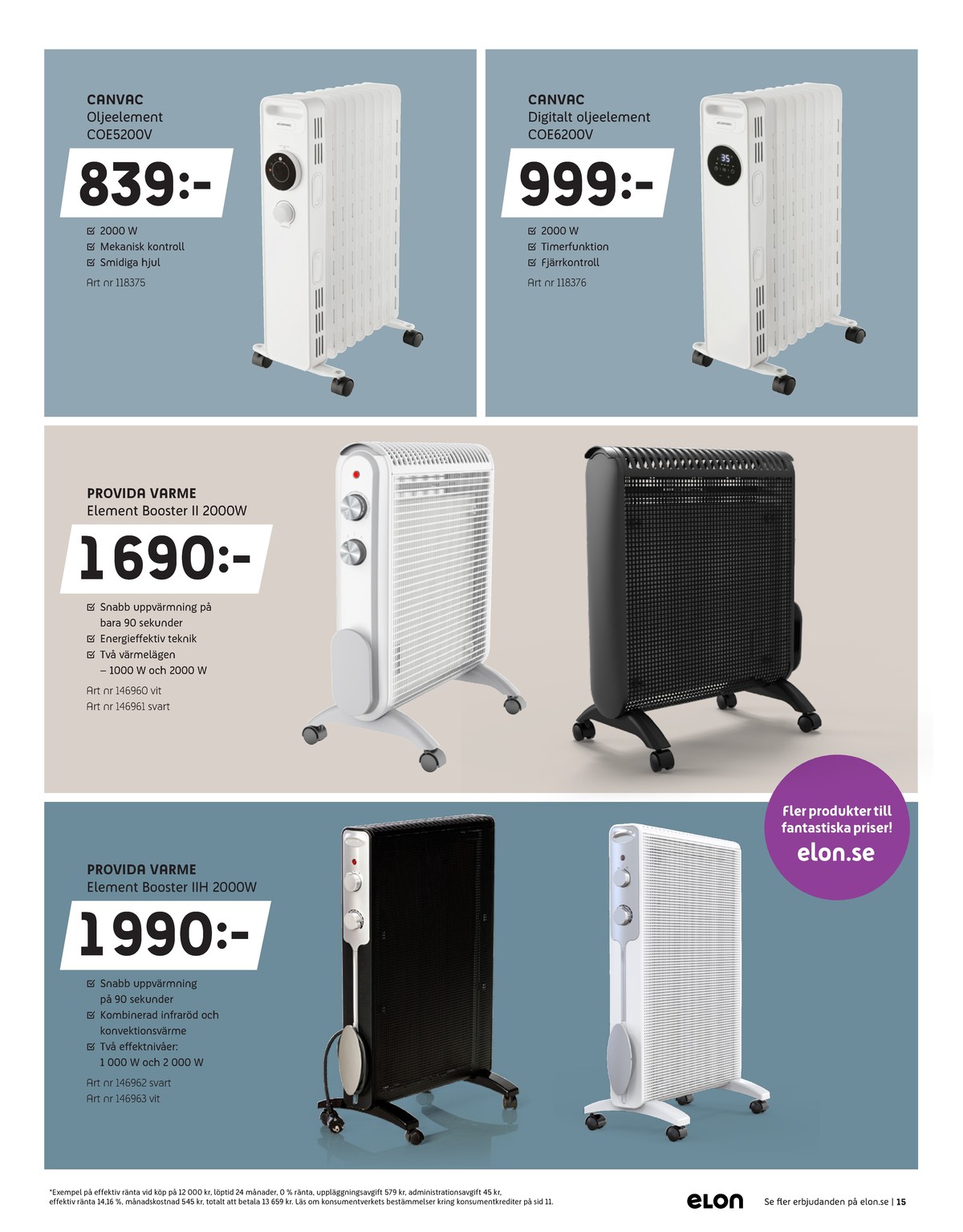 Se Elon reklamblad för vecka 42 på Kampanjveckan.se. Se bra erbjudanden på många varor, t.ex. element canvac eller element provida. Läs reklambladet här! Sida 15
