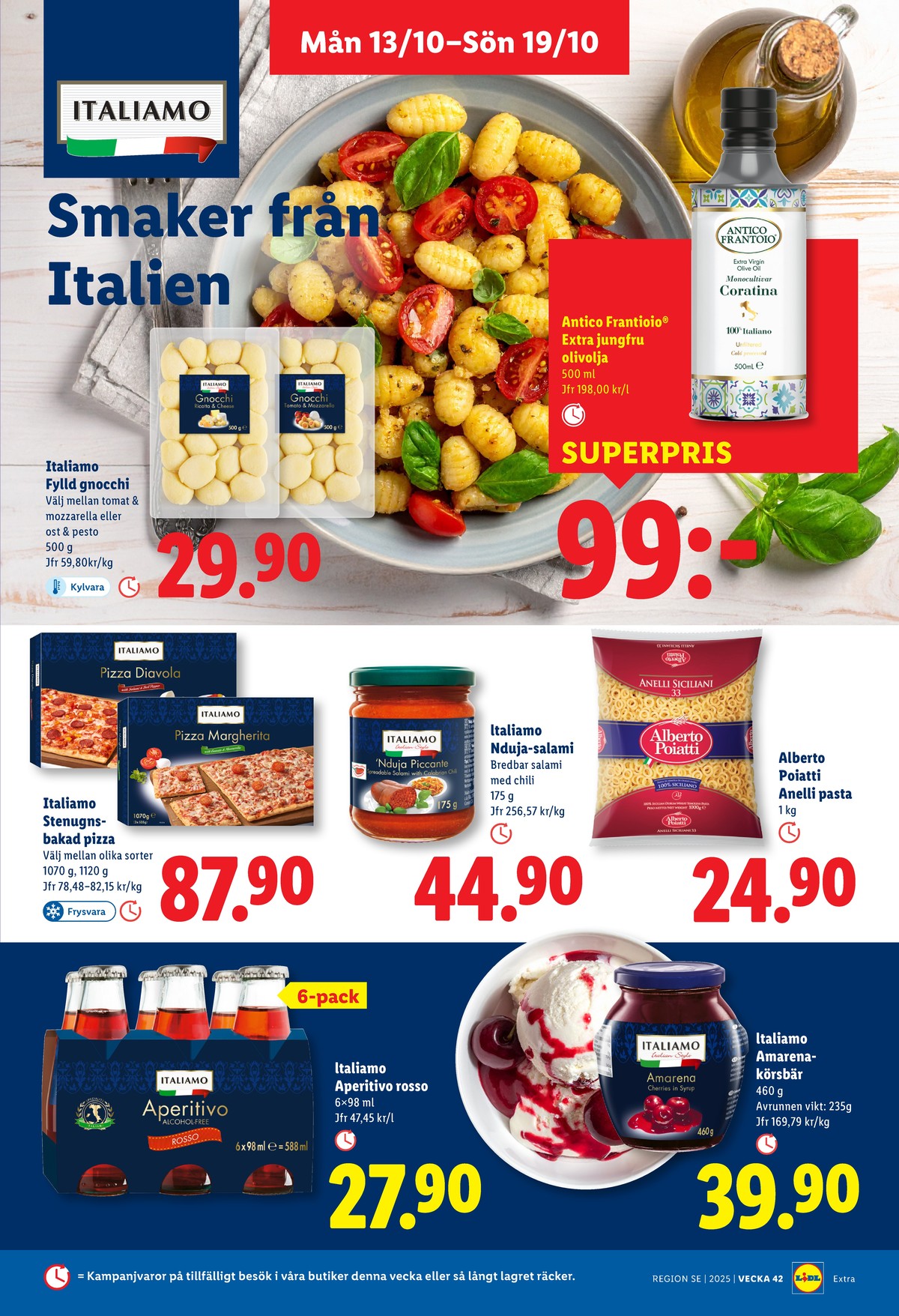 Se Lidl reklamblad för vecka 42 på Kampanjveckan.se. Se bra erbjudanden på många varor, t.ex. olivolja antico frantoio eller gnocchi italiamo. Läs reklambladet här! Sida 13
