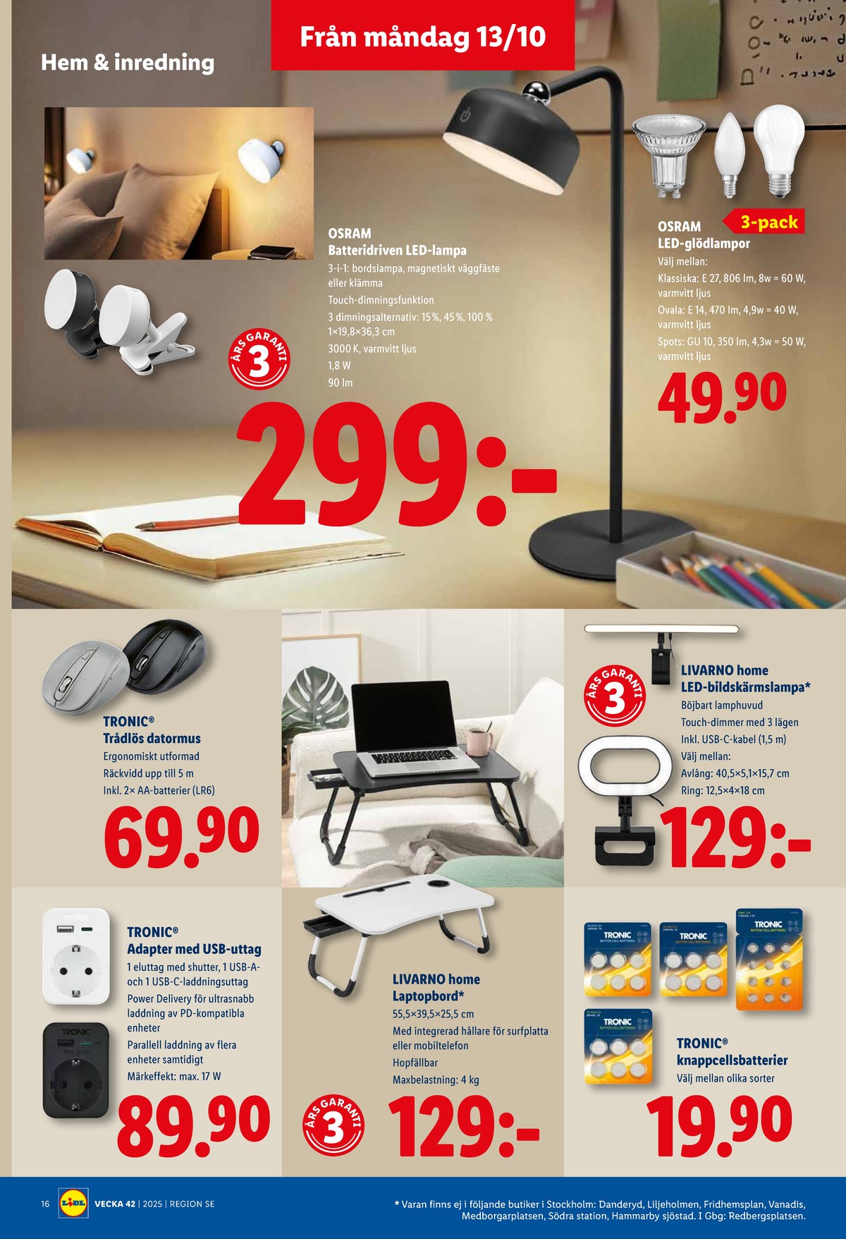 Se Lidl reklamblad för vecka 42 på Kampanjveckan.se. Se bra erbjudanden på många varor, t.ex. led lampor osram eller bordslampor osram. Läs reklambladet här! Sida 18
