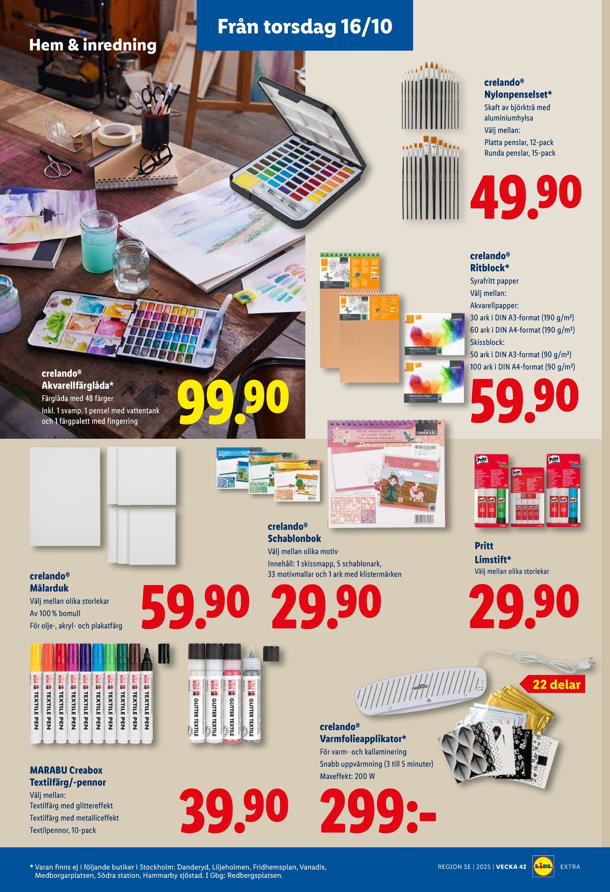 Se Lidl reklamblad för vecka 42 på Kampanjveckan.se. Se bra erbjudanden på många varor, t.ex. penslar crelando eller ritpapper crelando. Läs reklambladet här! Sida 25
