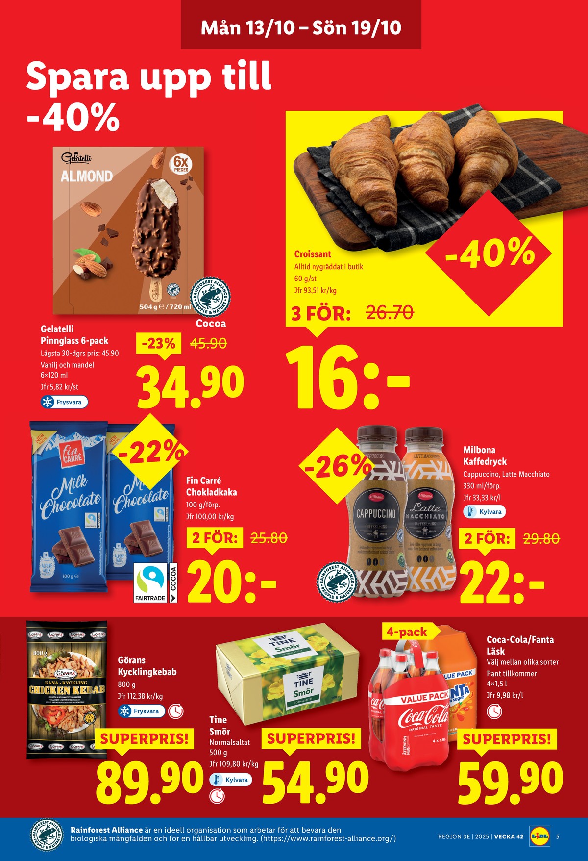 Se Lidl reklamblad för vecka 42 på Kampanjveckan.se. Se bra erbjudanden på många varor, t.ex. butiksbakat kaffebröd lidl eller glasspinnar almond. Läs reklambladet här! Sida 5
