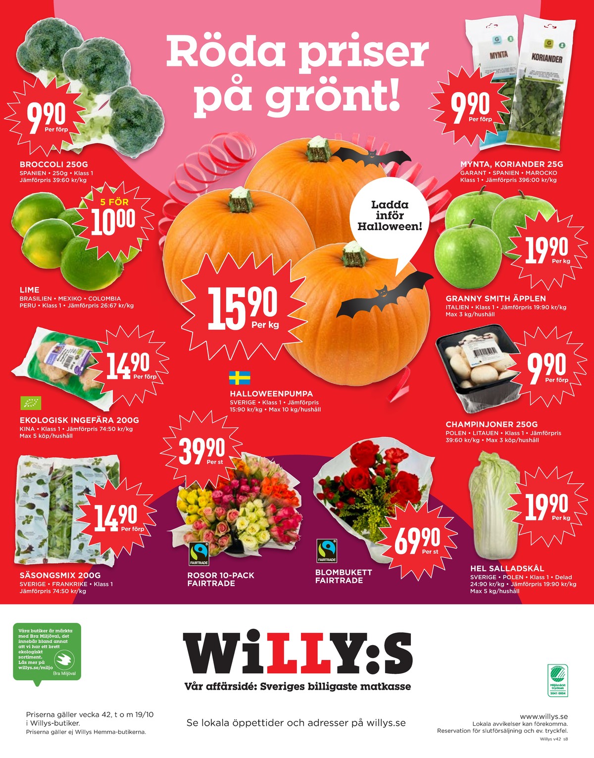 Se WILLY:S reklamblad för vecka 42 på Kampanjveckan.se. Se bra erbjudanden på många varor, t.ex. sallat okänd eller blommor okänd. Läs reklambladet här! Sida 8
