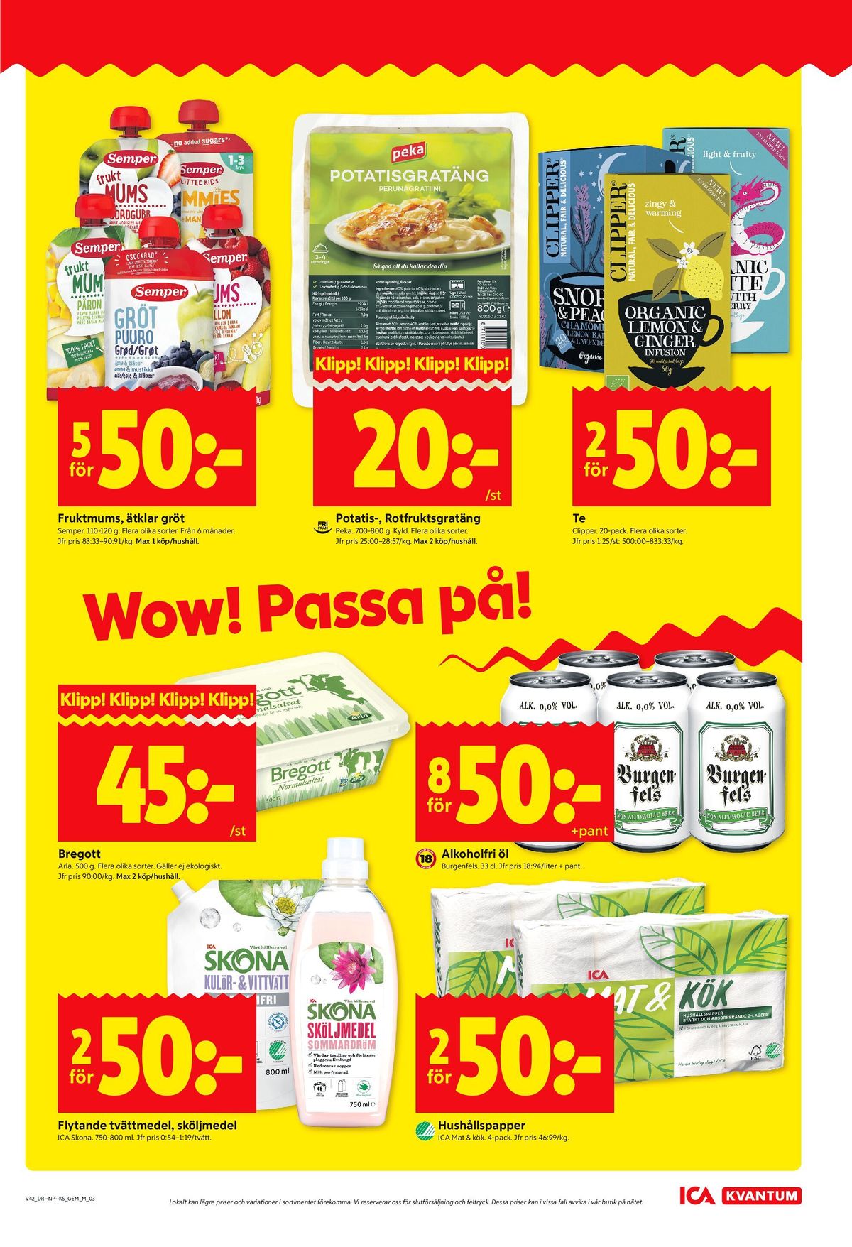 Se ICA Kvantum reklamblad för vecka 42 på Kampanjveckan.se. Se bra erbjudanden på många varor, t.ex. sköljmedel skona eller tvättmedel flytande skona. Läs reklambladet här! Sida 3
