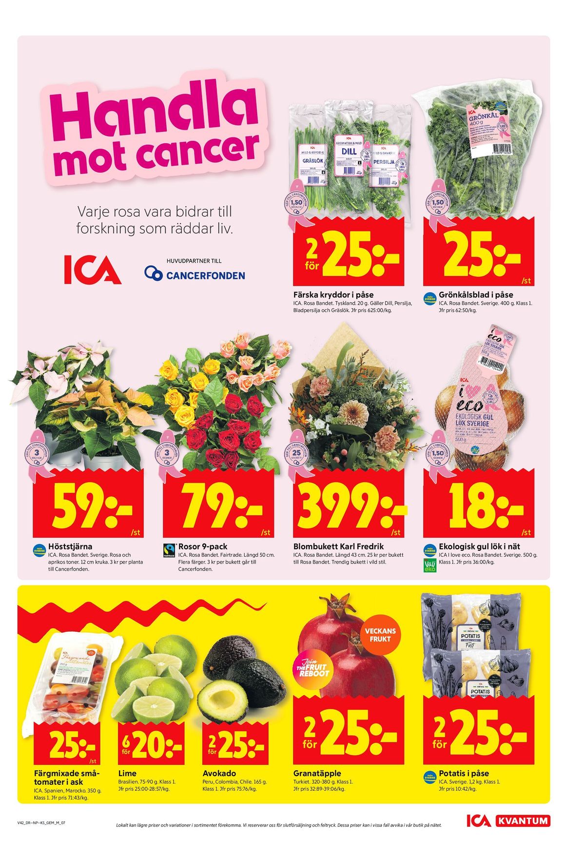 Se ICA Kvantum reklamblad för vecka 42 på Kampanjveckan.se. Se bra erbjudanden på många varor, t.ex. tomater ica eller lime okänd. Läs reklambladet här! Sida 7
