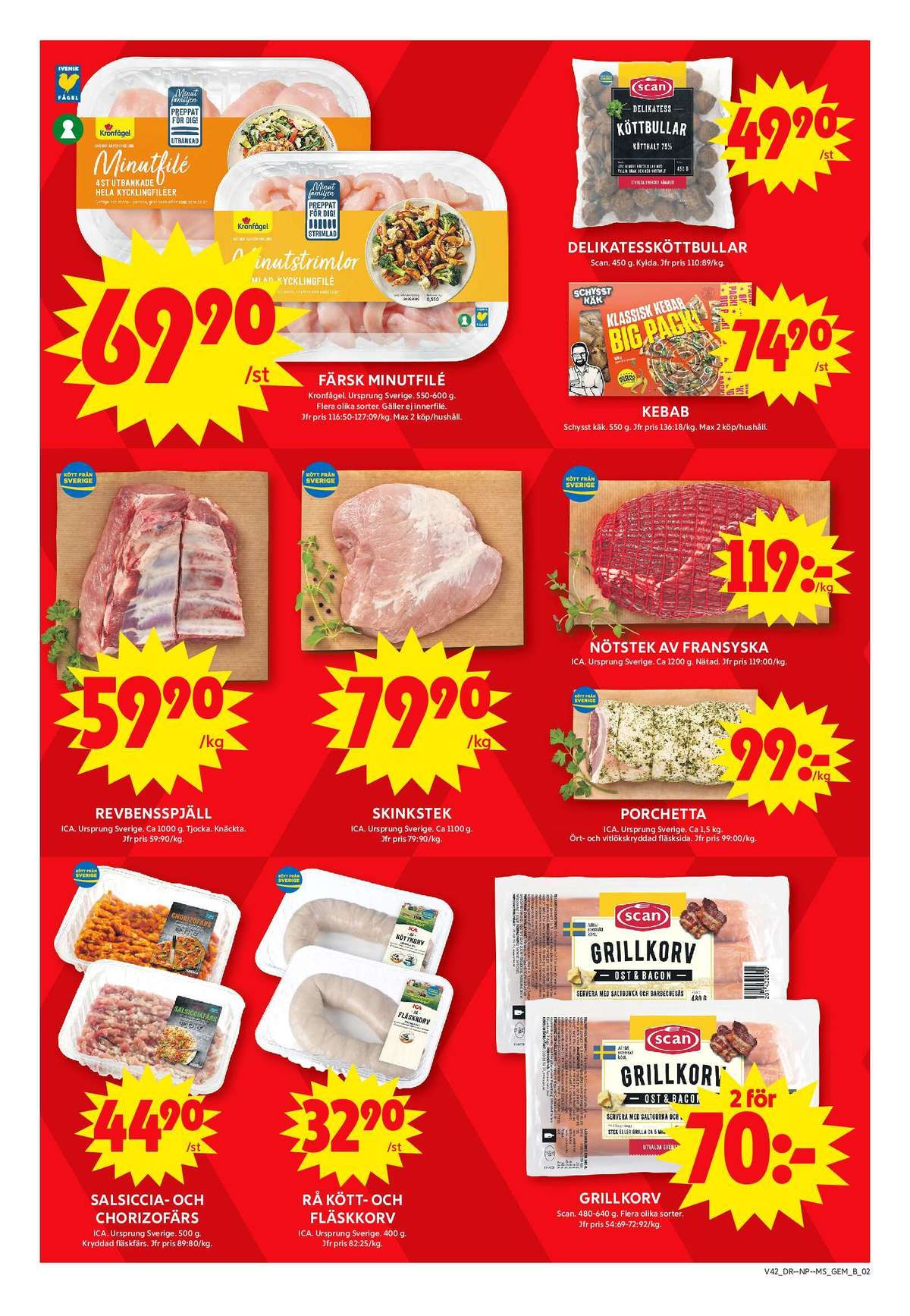 Se ICA Maxi reklamblad för vecka 42 på Kampanjveckan.se. Se bra erbjudanden på många varor, t.ex. salsicciafärs ica eller chorizofärs ica. Läs reklambladet här! Sida 2
