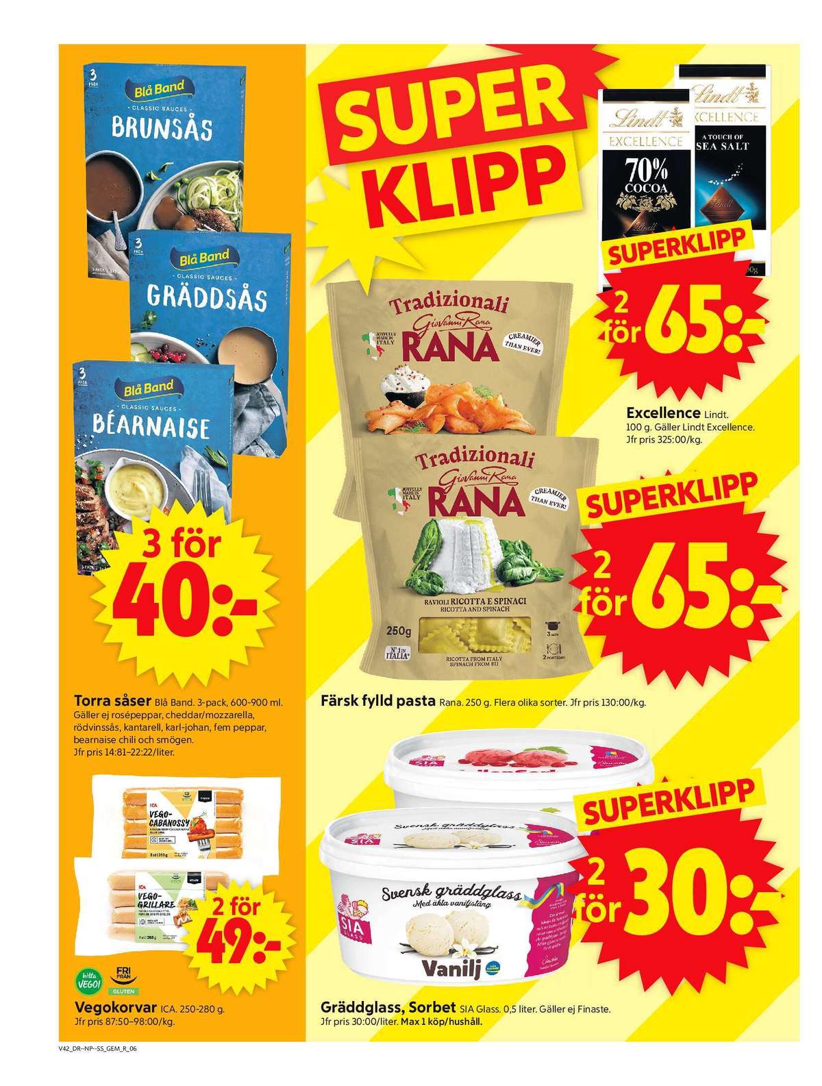Se ICA Supermarket reklamblad för vecka 42 på Kampanjveckan.se. Se bra erbjudanden på många varor, t.ex. vego cabanossy ica eller vegokorv ica. Läs reklambladet här! Sida 8
