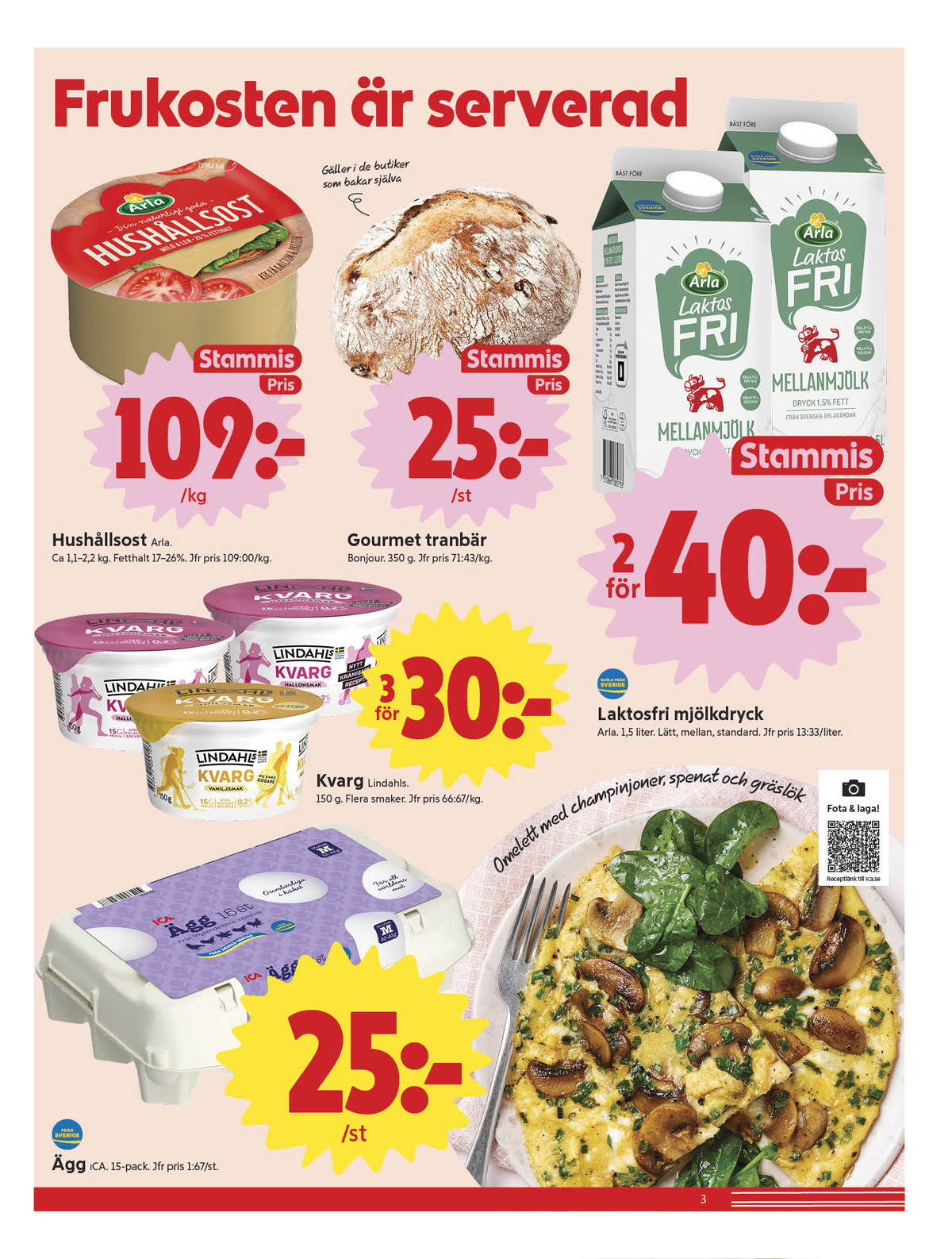 Se ICA Nära reklamblad för vecka 42 på Kampanjveckan.se. Se bra erbjudanden på många varor, t.ex. Ägg ica eller kvarg lindahls. Läs reklambladet här! Sida 3
