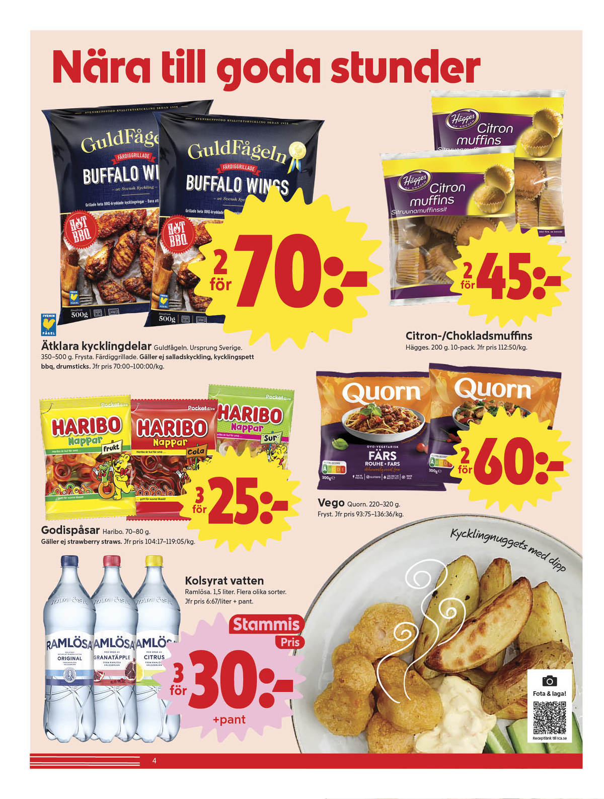 Se ICA Nära reklamblad för vecka 42 på Kampanjveckan.se. Se bra erbjudanden på många varor, t.ex. citrus mineralvatten citrus eller granatäpple mineralvatten granatäpple. Läs reklambladet här! Sida 4
