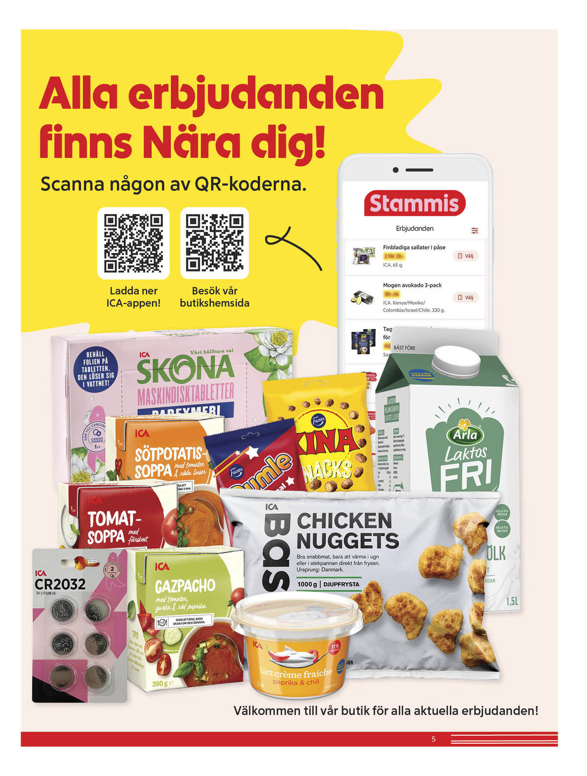 Se ICA Nära reklamblad för vecka 42 på Kampanjveckan.se. Se bra erbjudanden på många varor. Läs reklambladet här! Sida 5