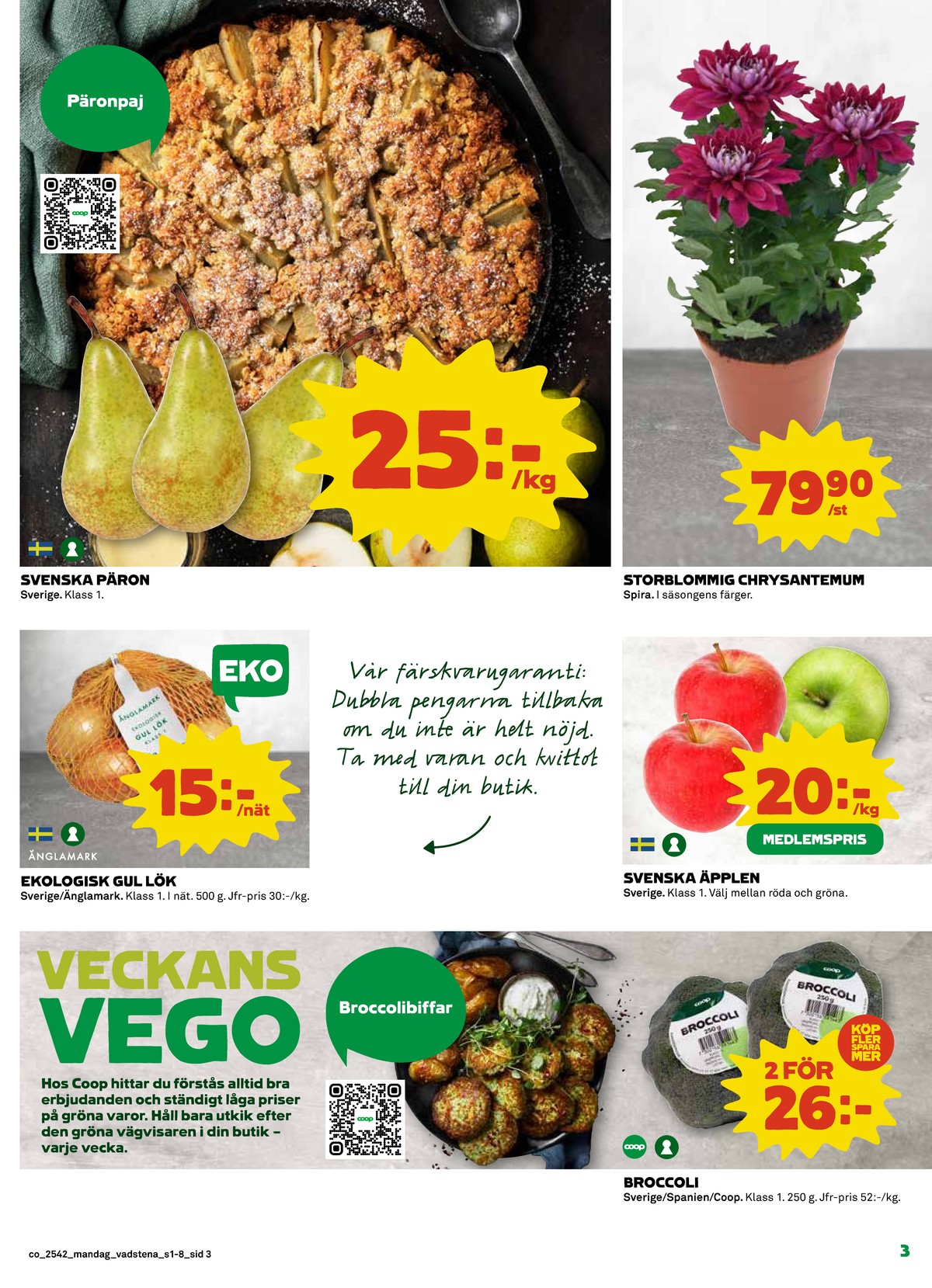 Se Coop reklamblad för vecka 42 på Kampanjveckan.se. Se bra erbjudanden på många varor, t.ex. päron okänd eller lök Änglamark. Läs reklambladet här! Sida 3
