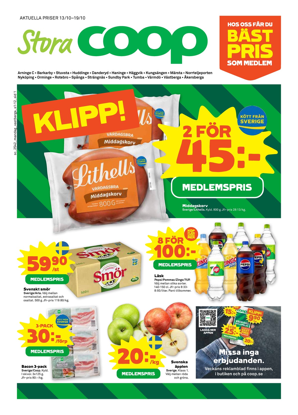 Se Stora Coop reklamblad för vecka 42 på Kampanjveckan.se. Se bra erbjudanden på många varor, t.ex. baconskivor coop eller Äpplen okänd. Läs reklambladet här! Sida 1
