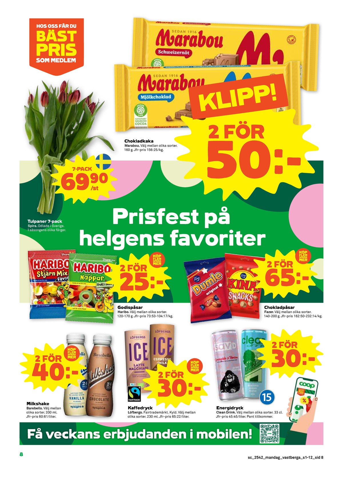 Se Stora Coop reklamblad för vecka 42 på Kampanjveckan.se. Se bra erbjudanden på många varor, t.ex. milk shake barebells eller iskaffe löfbergs. Läs reklambladet här! Sida 8

