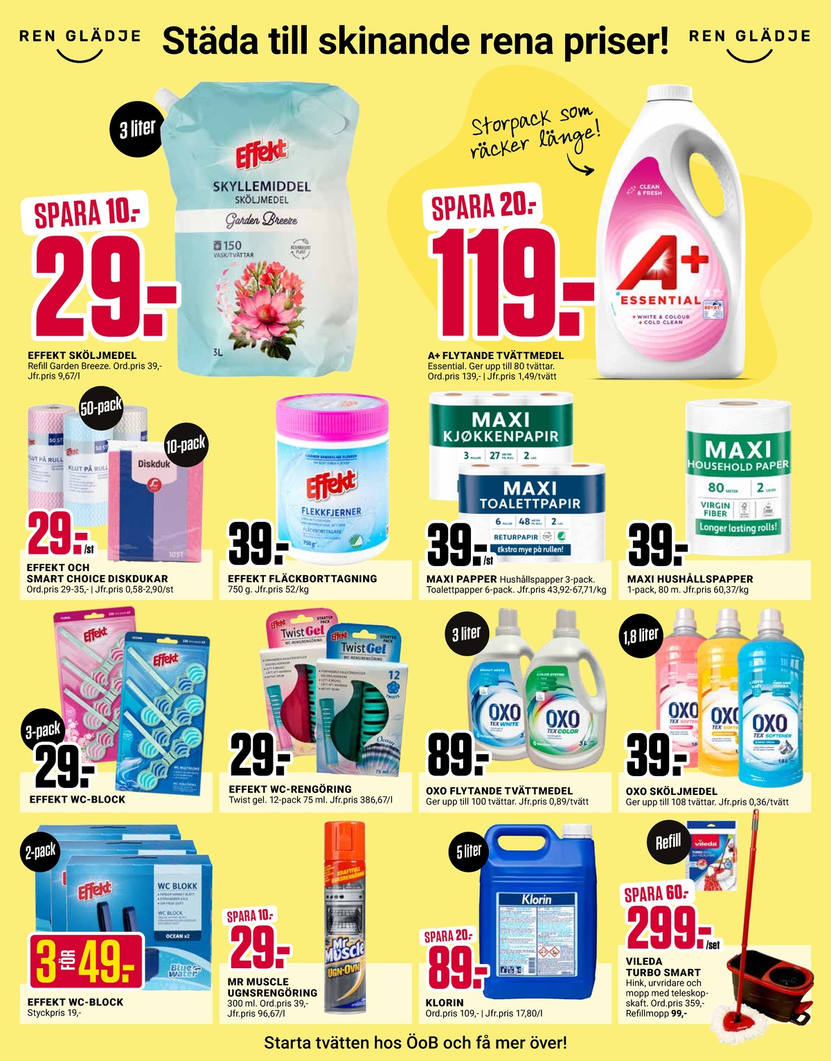 Se ÖoB reklamblad för vecka 42 på Kampanjveckan.se. Se bra erbjudanden på många varor, t.ex. wc block effekt eller andra varor. Läs reklambladet här! Sida 5
