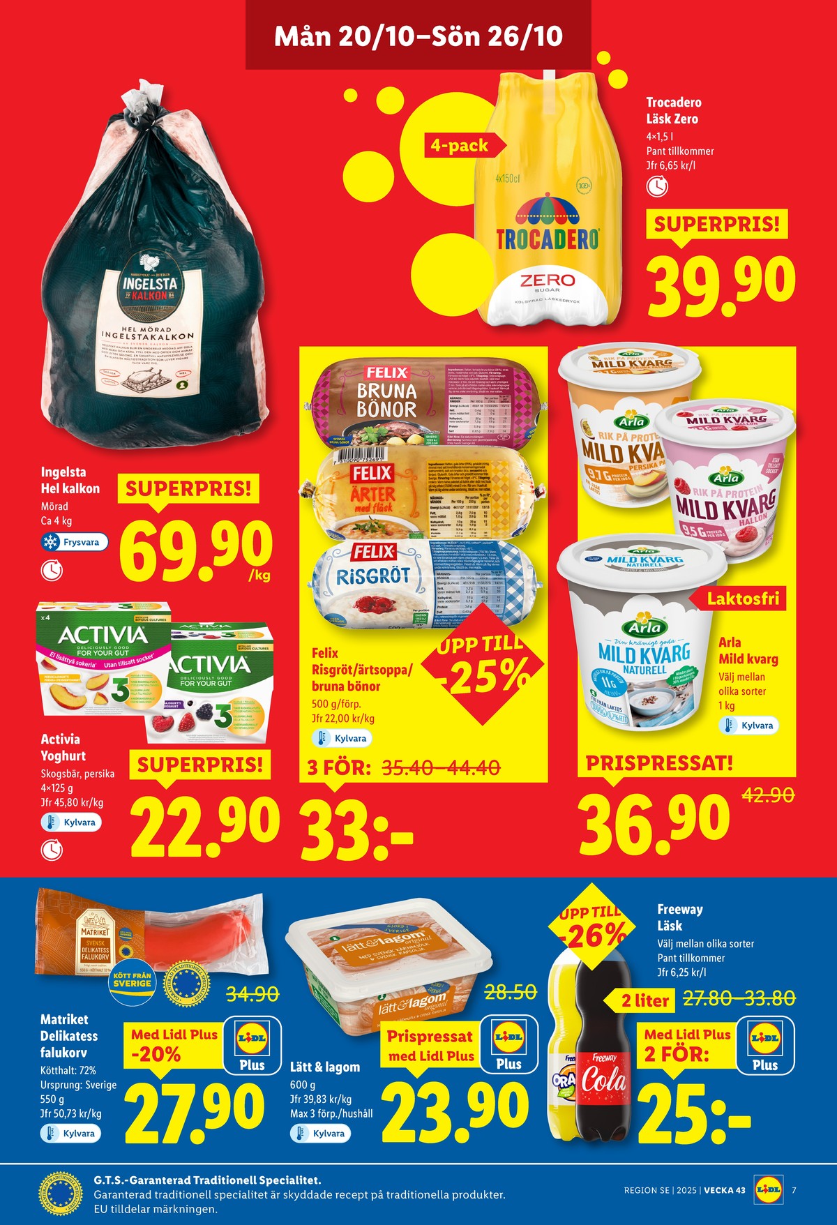 Se Lidl reklamblad för vecka 43 på Kampanjveckan.se. Se bra erbjudanden på många varor, t.ex. läskedryck zero eller kvarg arla. Läs reklambladet här! Sida 7
