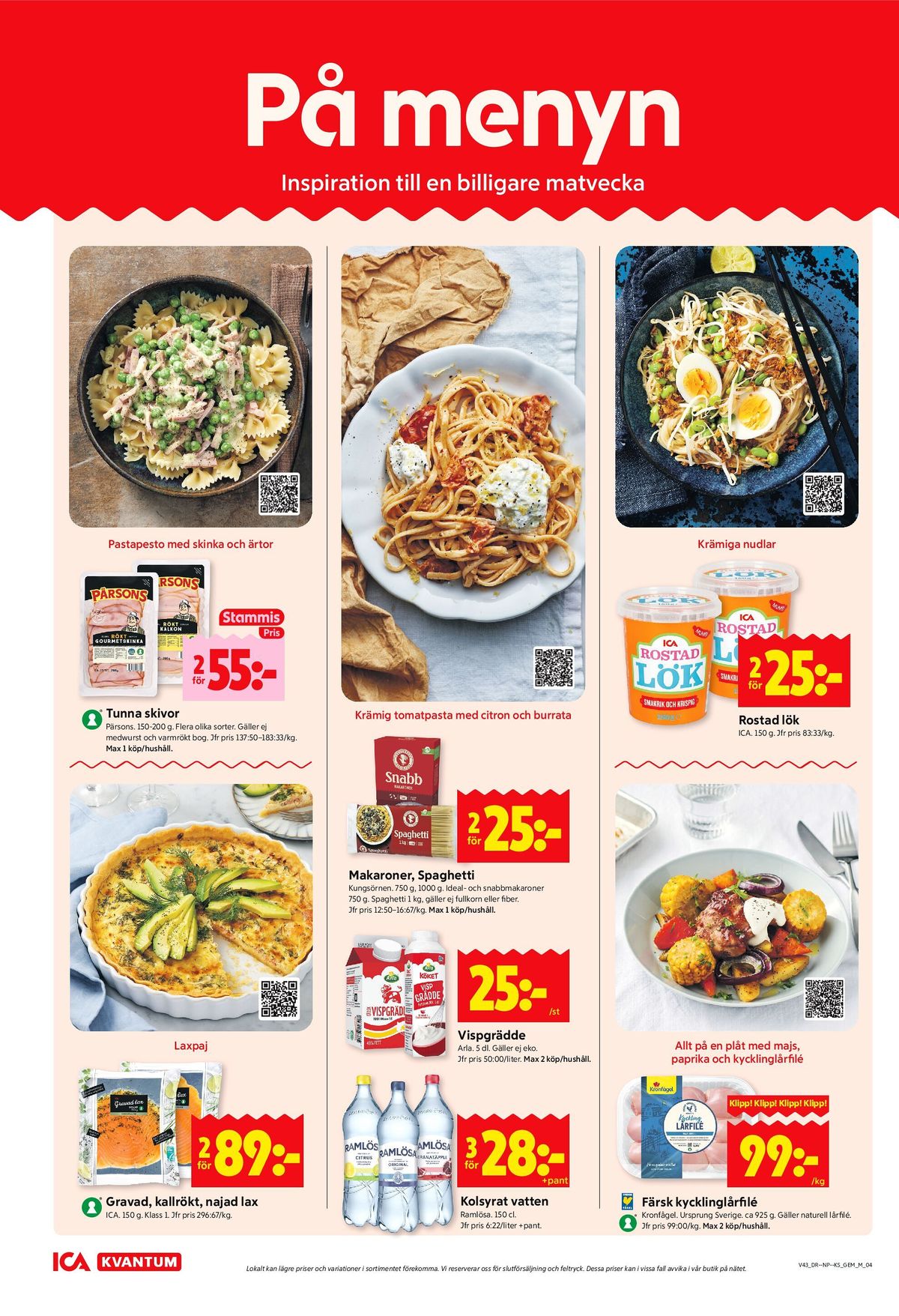 Se ICA Kvantum reklamblad för vecka 43 på Kampanjveckan.se. Se bra erbjudanden på många varor, t.ex. lax ica eller citrus mineralvatten citrus. Läs reklambladet här! Sida 4
