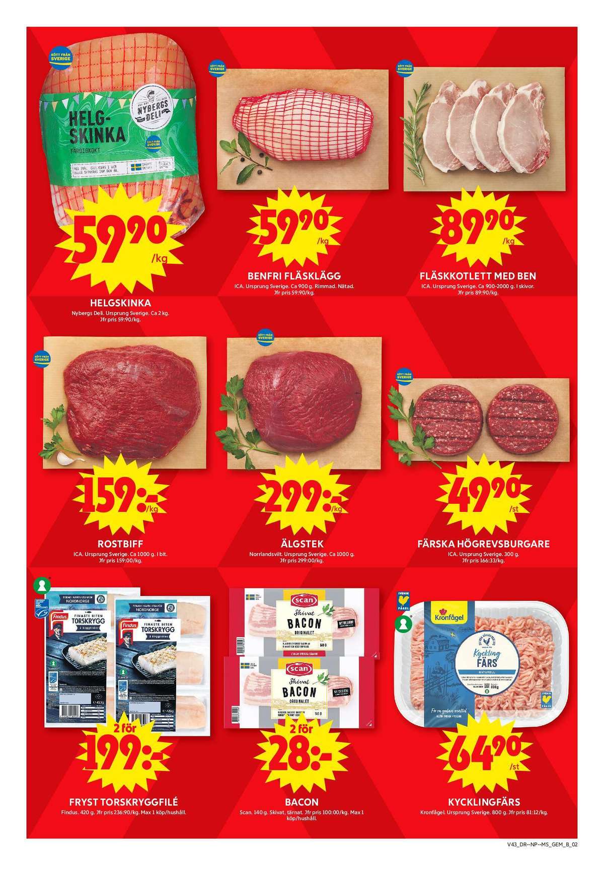 Se ICA Maxi reklamblad för vecka 43 på Kampanjveckan.se. Se bra erbjudanden på många varor, t.ex. torskfilé findus eller baconskivor scan. Läs reklambladet här! Sida 2
