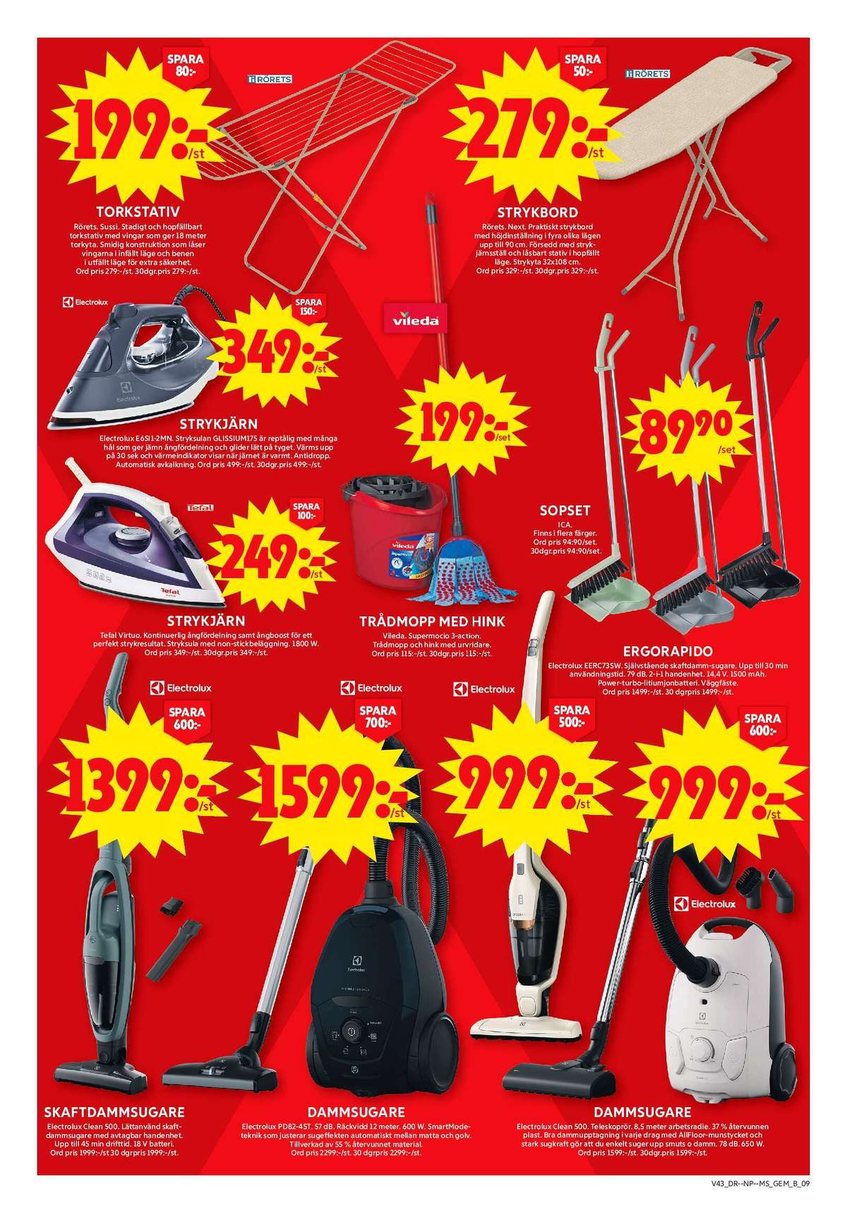Se ICA Maxi reklamblad för vecka 43 på Kampanjveckan.se. Se bra erbjudanden på många varor, t.ex. dammsugare electrolux eller dammsugare electrolux. Läs reklambladet här! Sida 13
