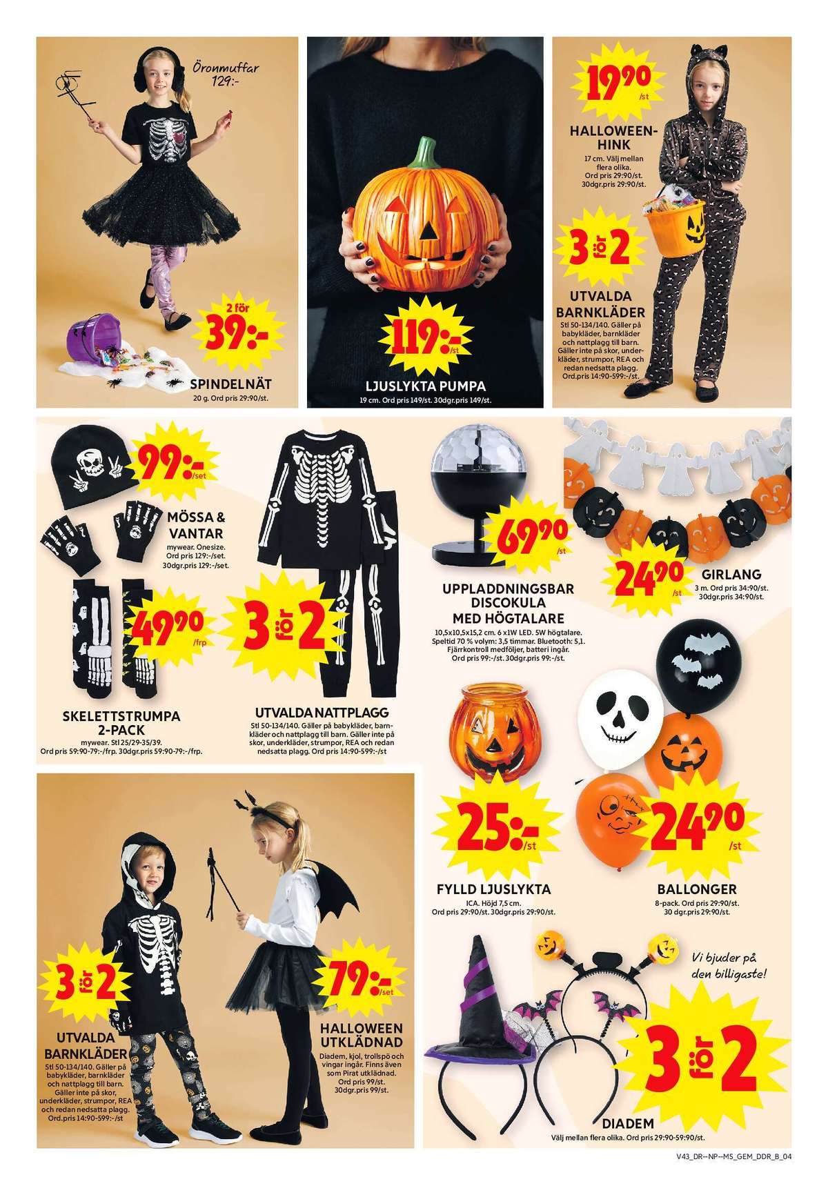 Se ICA Maxi reklamblad för vecka 43 på Kampanjveckan.se. Se bra erbjudanden på många varor, t.ex. barnkläder okänd eller halloweenutklädsel okänd. Läs reklambladet här! Sida 17

