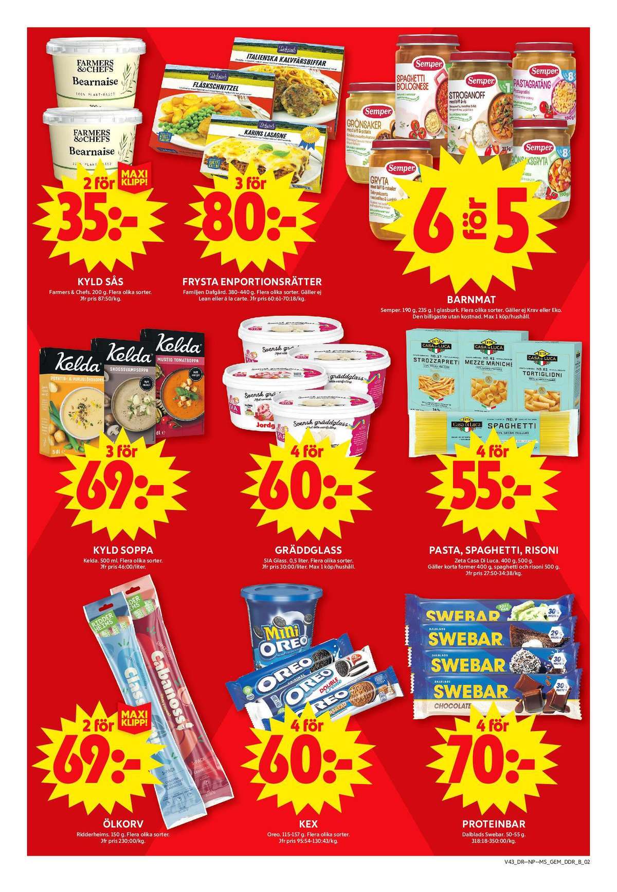 Se ICA Maxi reklamblad för vecka 43 på Kampanjveckan.se. Se bra erbjudanden på många varor, t.ex. Ölkorv ridderheims eller kaffekex gingerbread. Läs reklambladet här! Sida 7

