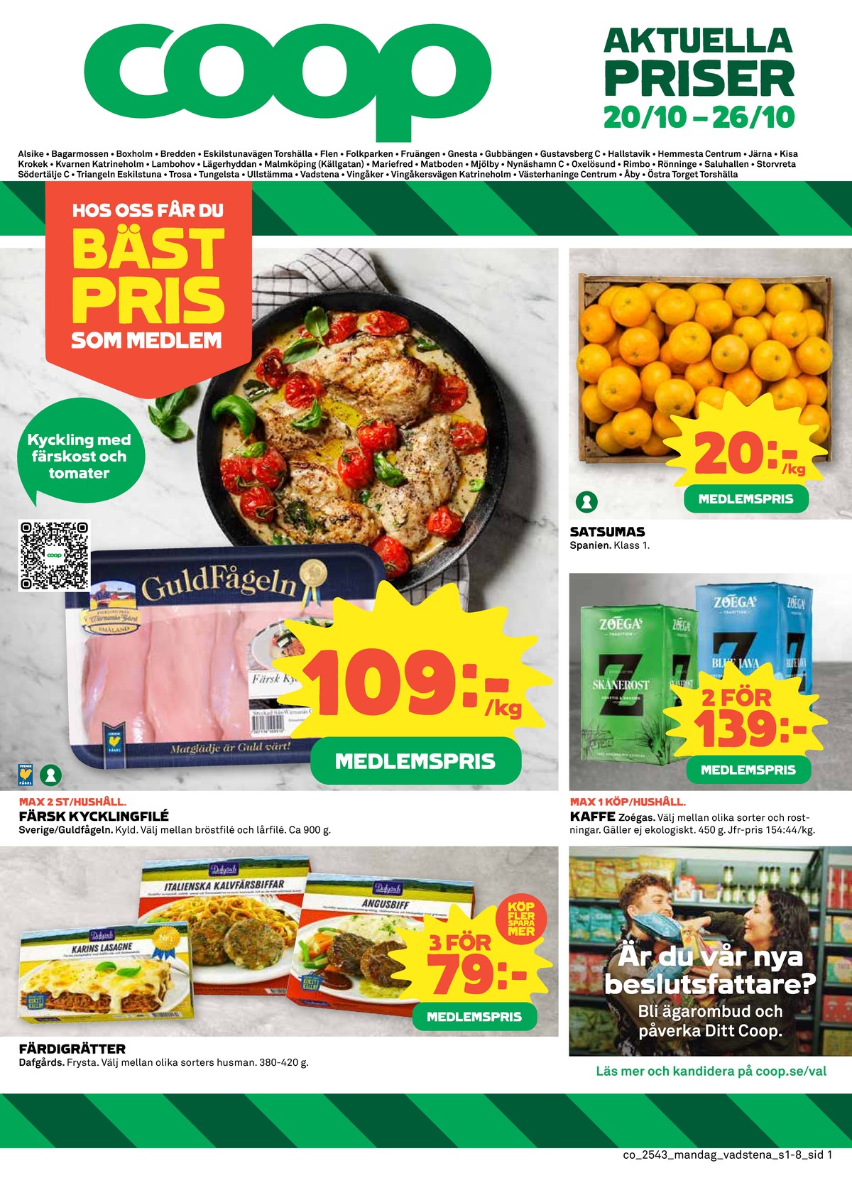 Se Coop reklamblad för vecka 43 på Kampanjveckan.se. Se bra erbjudanden på många varor, t.ex. färdigrätter dafgårds eller pastarätter dafgårds. Läs reklambladet här! Sida 1

