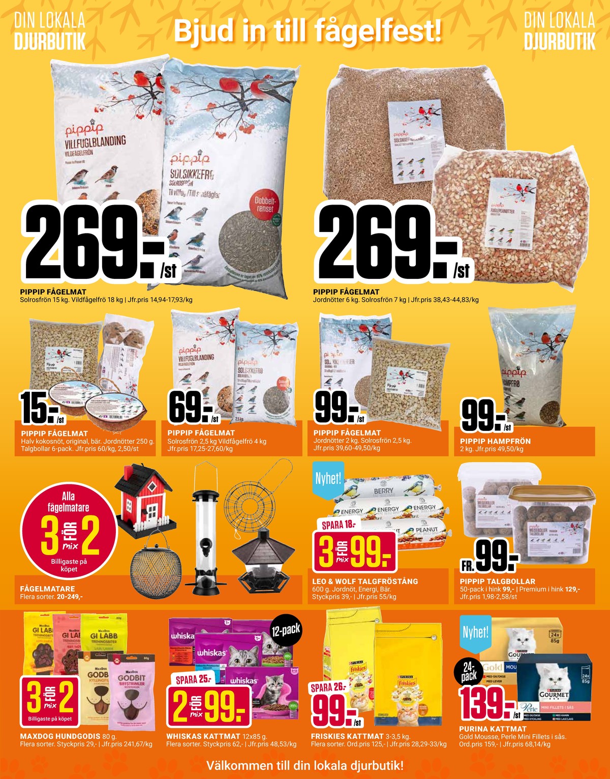 Se ÖoB reklamblad för vecka 43 på Kampanjveckan.se. Se bra erbjudanden på många varor, t.ex. hundsnacks max dog eller kattmat whiskas. Läs reklambladet här! Sida 5
