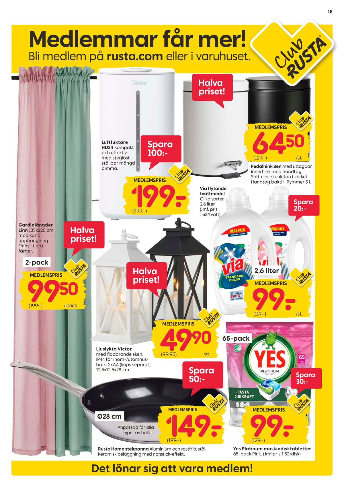 Se Rusta reklamblad för vecka 43 på Kampanjveckan.se. Se bra erbjudanden på många varor, t.ex. ljusdekoration okänd eller stekpanna rusta. Läs reklambladet här! Sida 15
