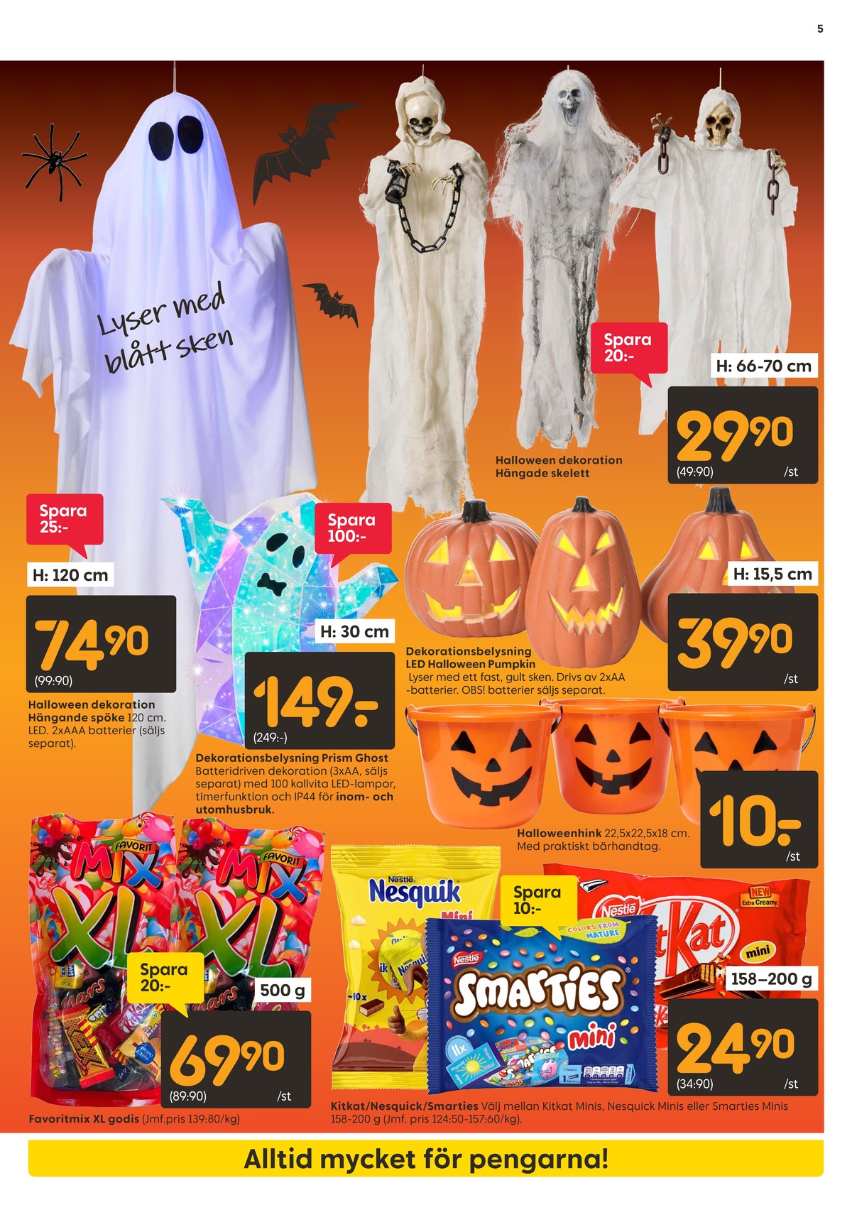 Se Rusta reklamblad för vecka 43 på Kampanjveckan.se. Se bra erbjudanden på många varor, t.ex. godis favorit mix xl eller chokladpastiller mini. Läs reklambladet här! Sida 5
