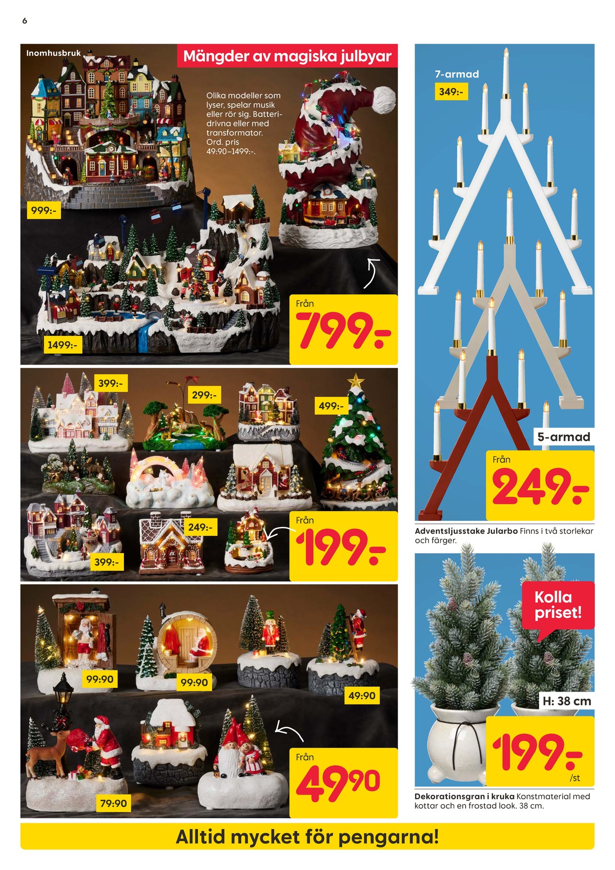 Se Rusta reklamblad för vecka 43 på Kampanjveckan.se. Se bra erbjudanden på många varor, t.ex. ljusdekoration okänd eller ljusdekoration okänd. Läs reklambladet här! Sida 6

