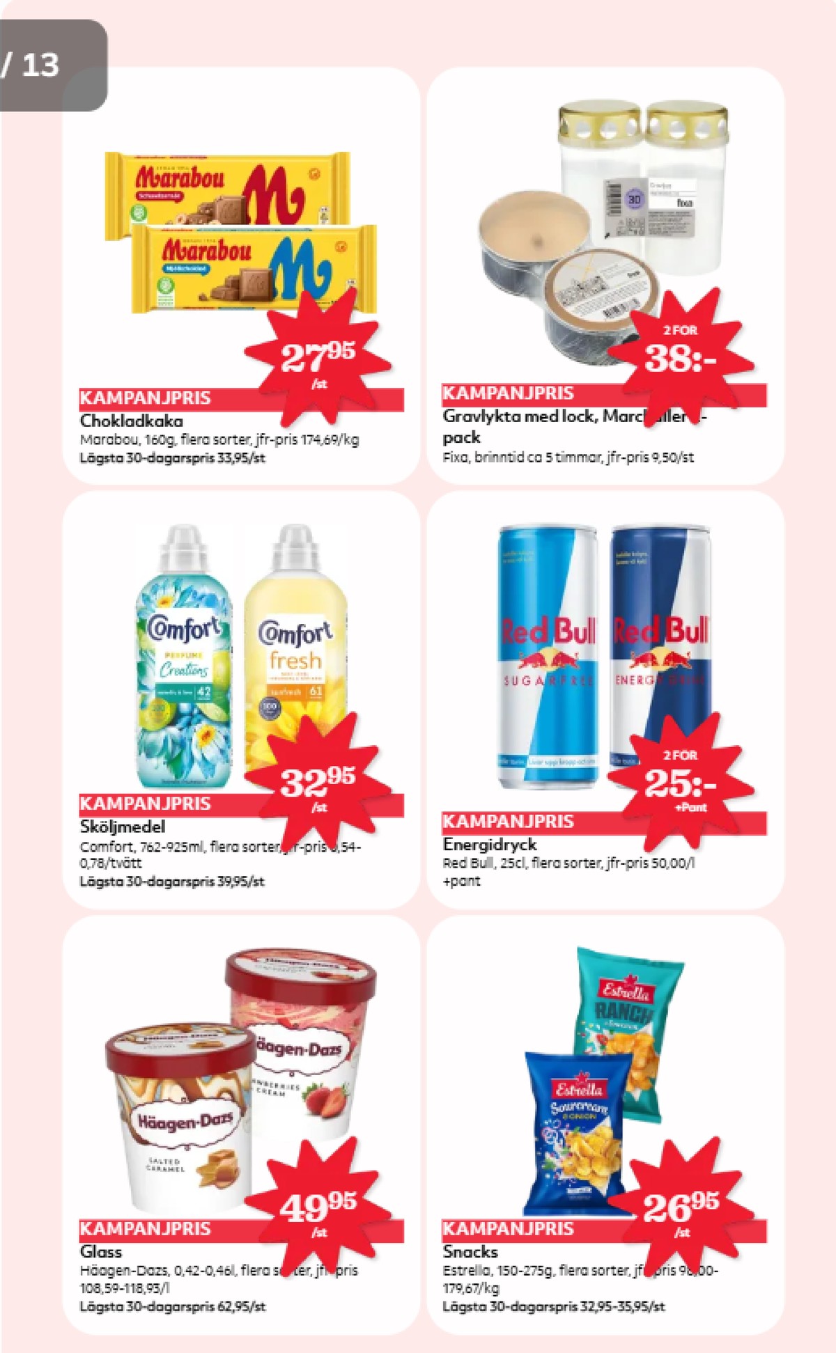 Se Hemköp reklamblad för vecka 43 på Kampanjveckan.se. Se bra erbjudanden på många varor, t.ex. glass häagen-dazs eller sköljmedel comfort. Läs reklambladet här! Sida 11
